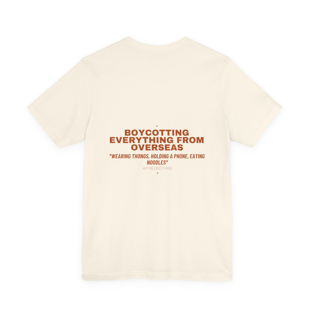 Boycotting Everything From Overseas - Trendy Teez Funny Tee (Back Print) mockup