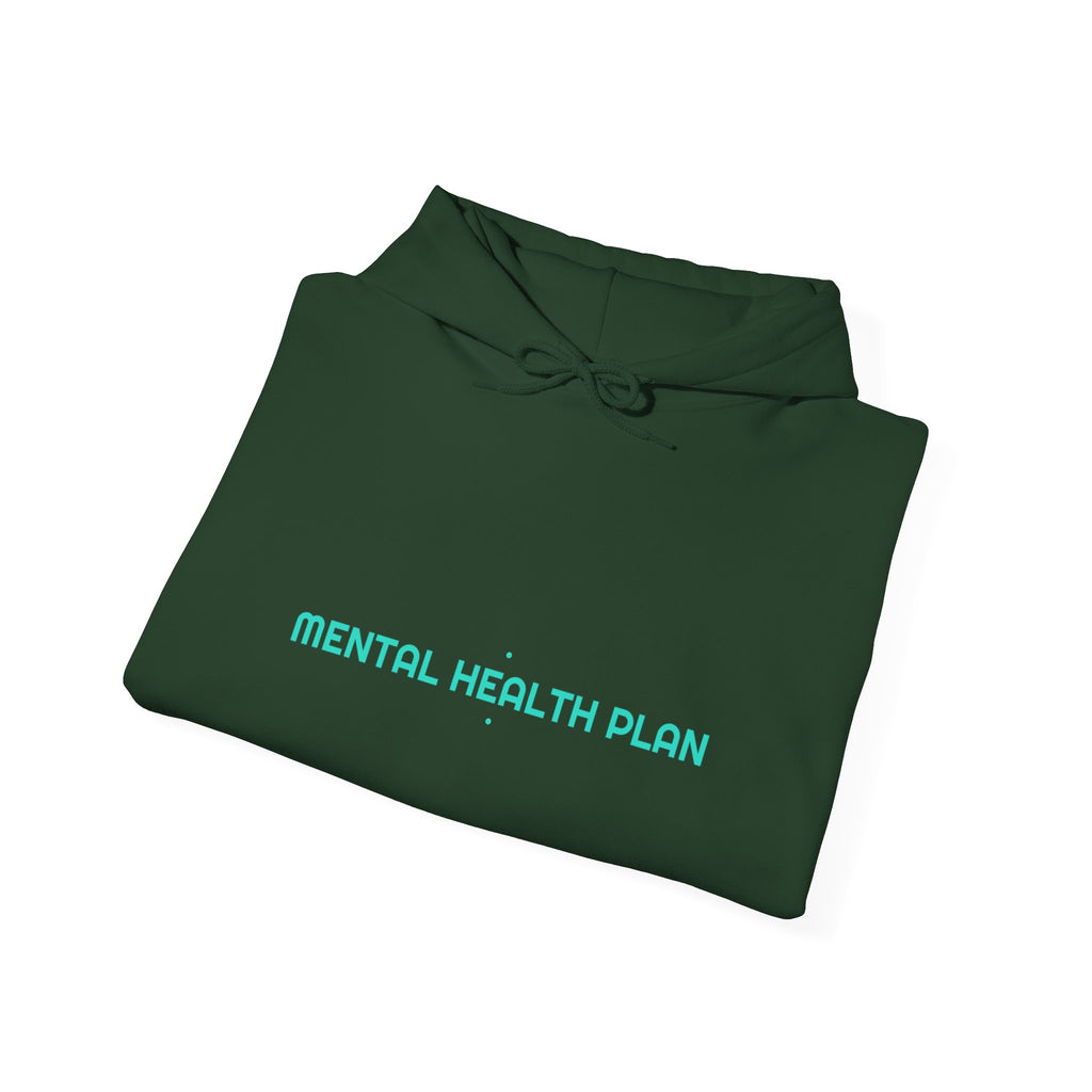 Mental Health Plan - Trendy Teez Funny Hoodie mockup