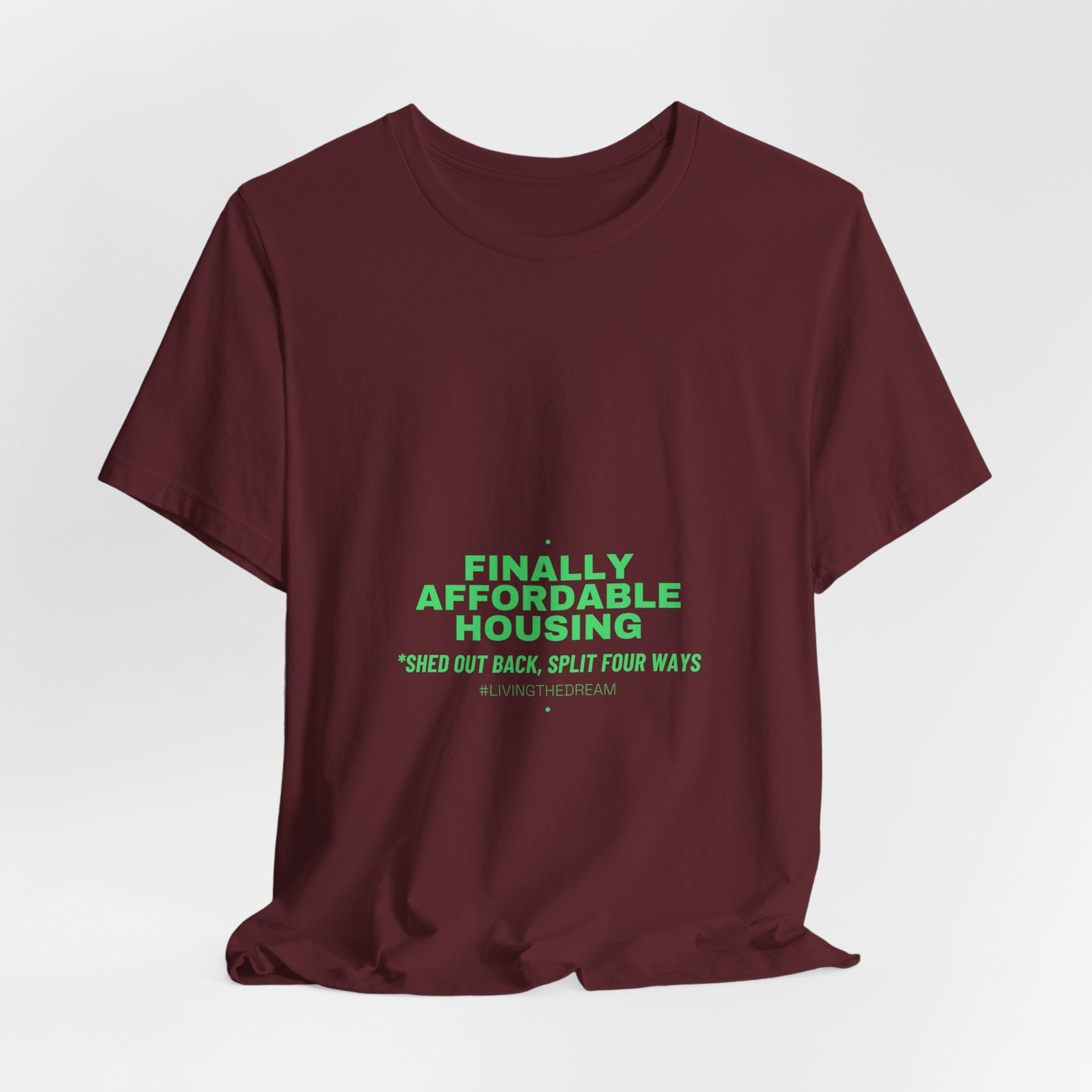 Finally Affordable Housing - Trendy Teez Funny Tee mockup