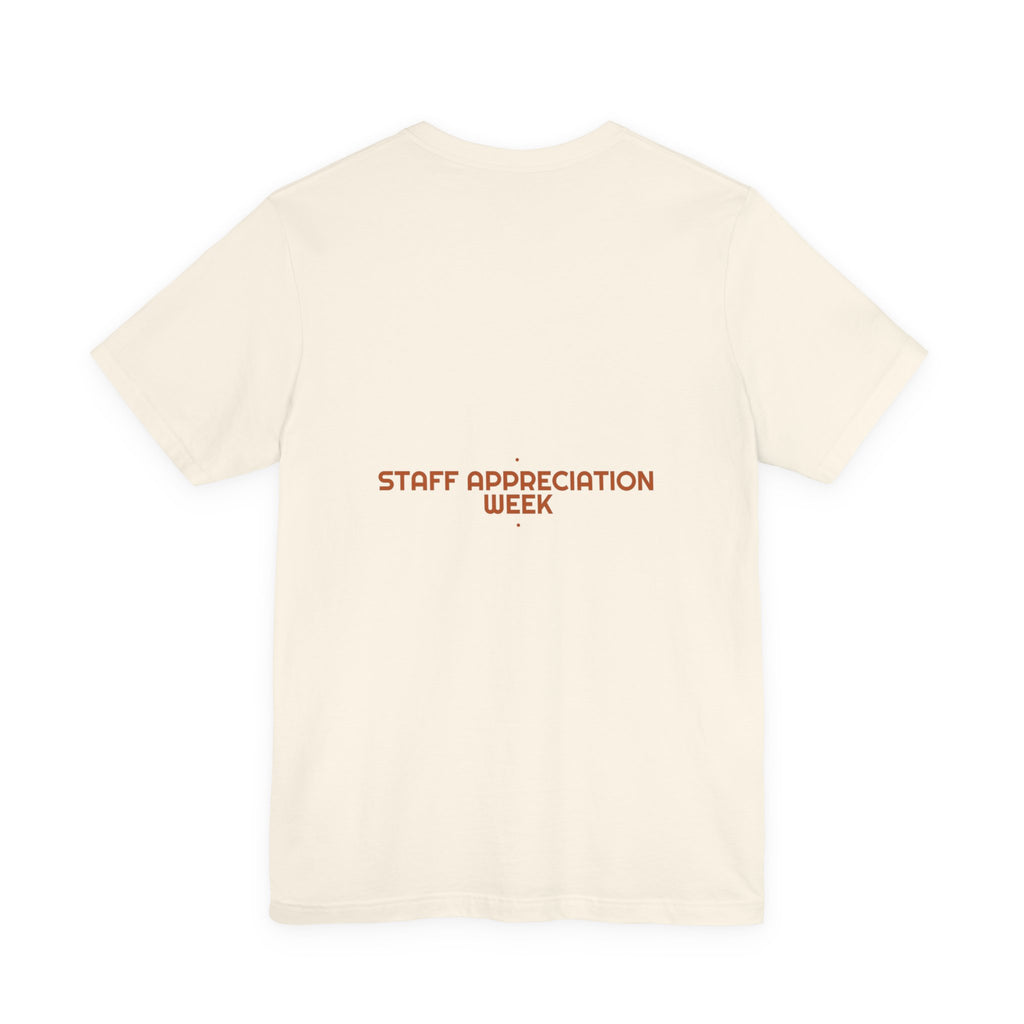 Staff Appreciation Week - Trendy Teez Funny Tee (Back Print) mockup