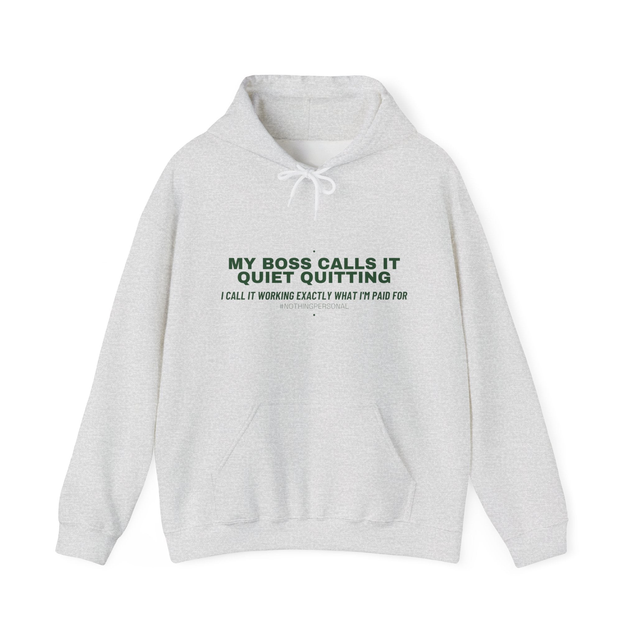 My Boss Calls It Quiet Quitting - Trendy Teez Funny Hoodie mockup