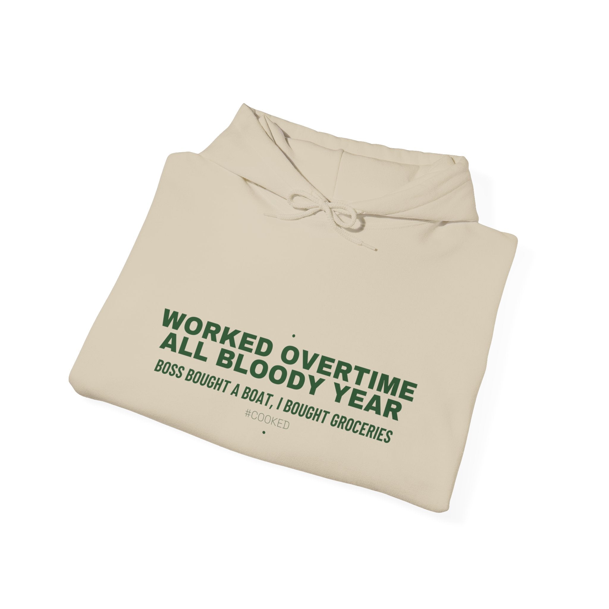 Worked Overtime All Bloody Year - Trendy Teez Funny Hoodie mockup