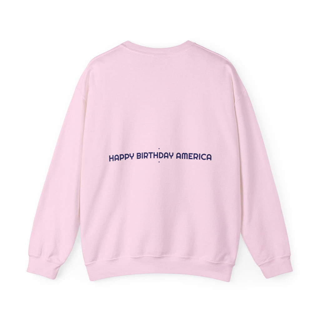 Happy Birthday America — Funny Crewneck (Back Print)