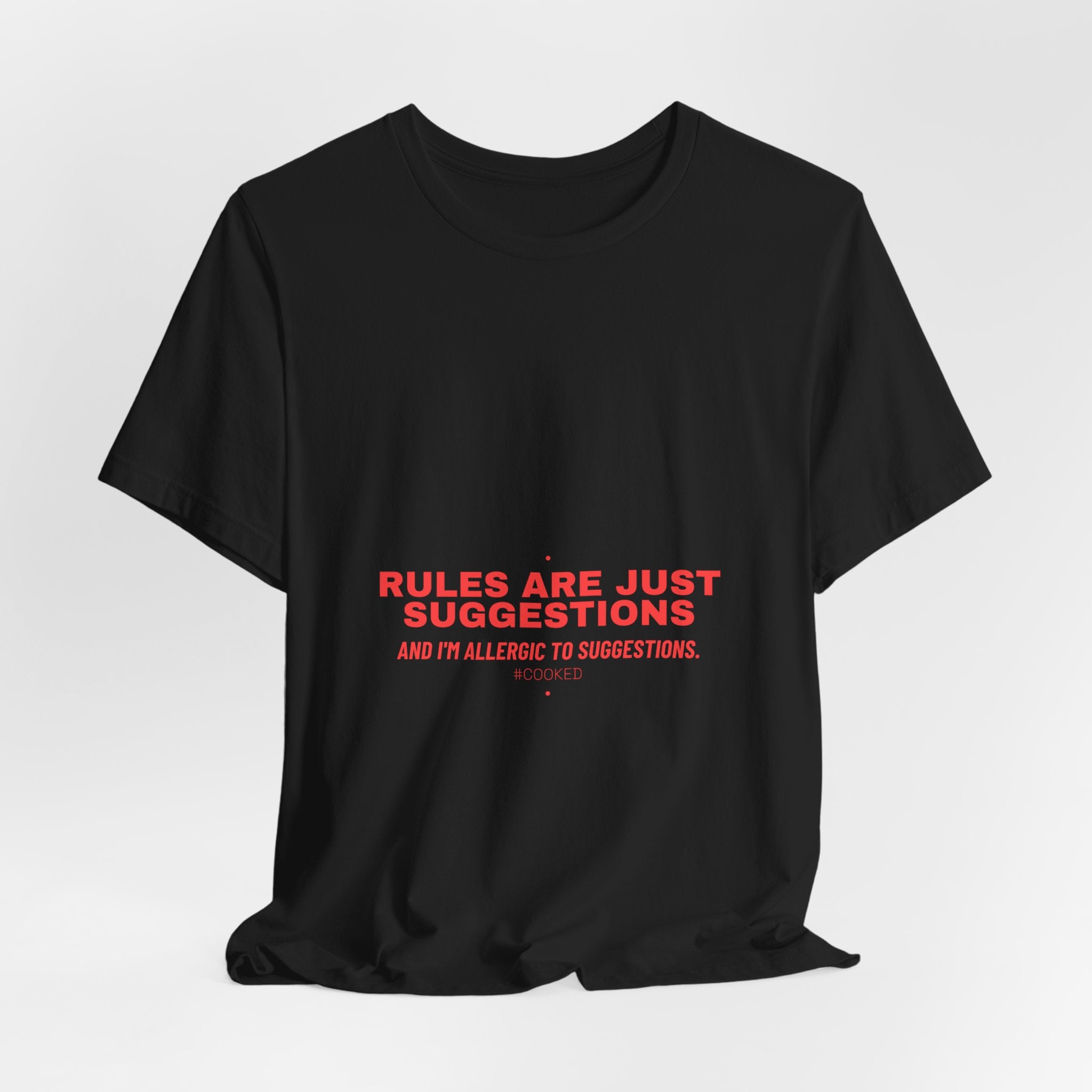 Rules Are Just Suggestions - Trendy Teez Funny Tee mockup