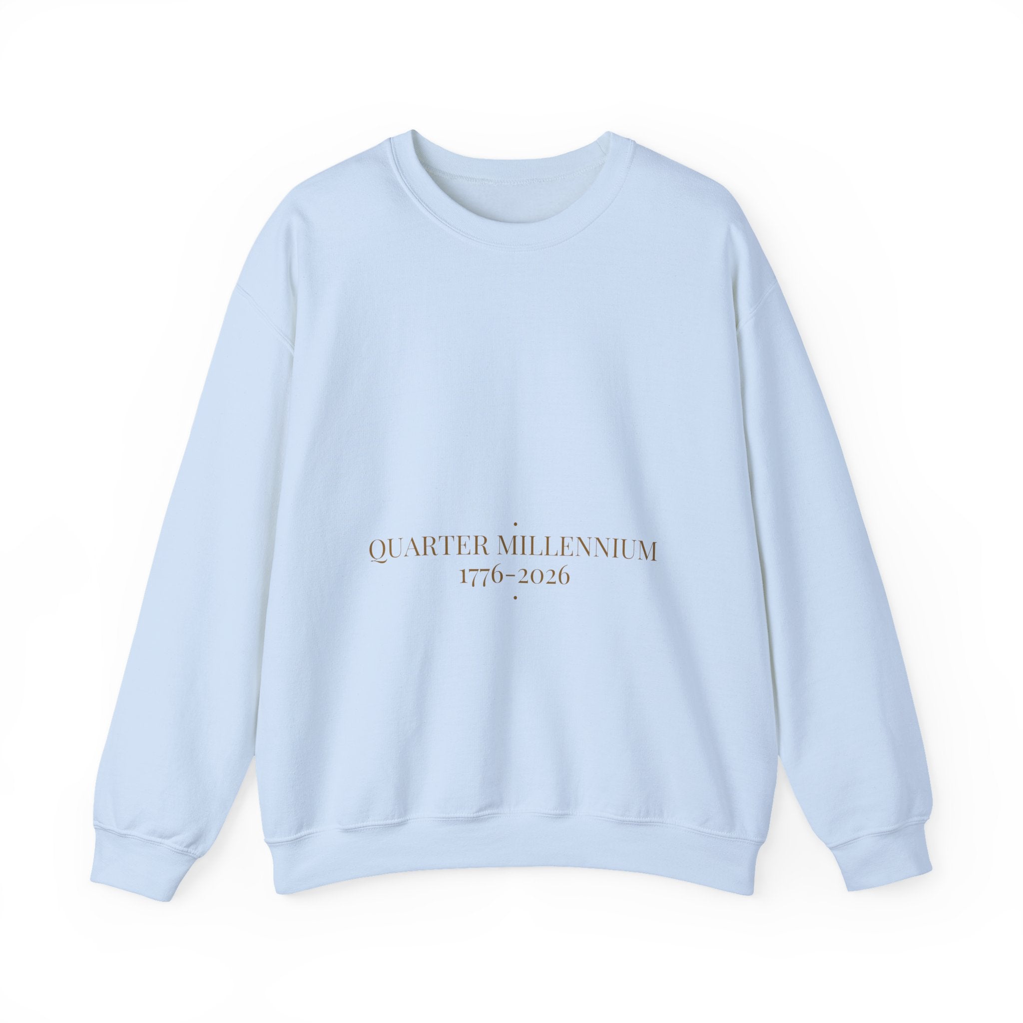 Quarter Millennium 1776-2026 - Trendy Teez Funny Crewneck mockup