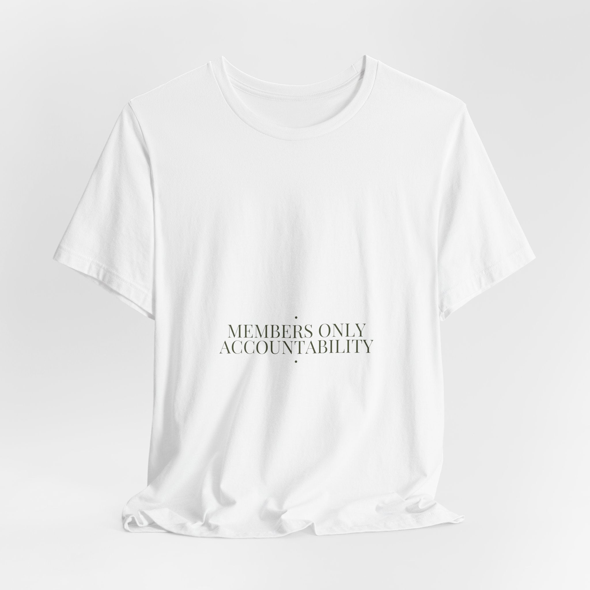 Members Only Accountability - Trendy Teez Funny Tee mockup