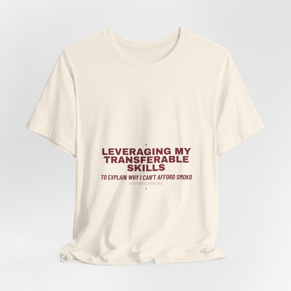 Leveraging My Transferable Skills - Trendy Teez Funny Tee mockup