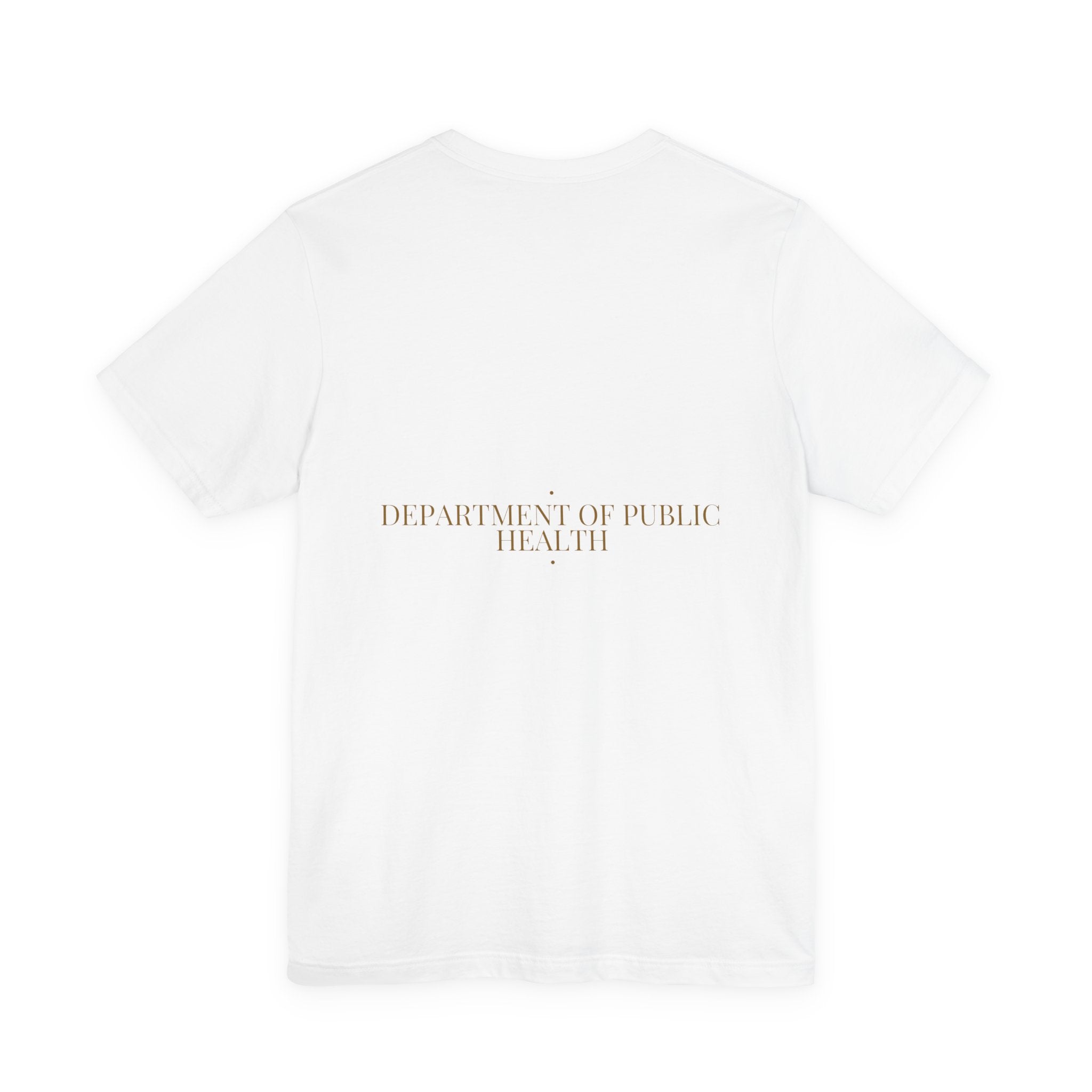 Department Of Public Health - Trendy Teez Funny Tee (Back Print) mockup