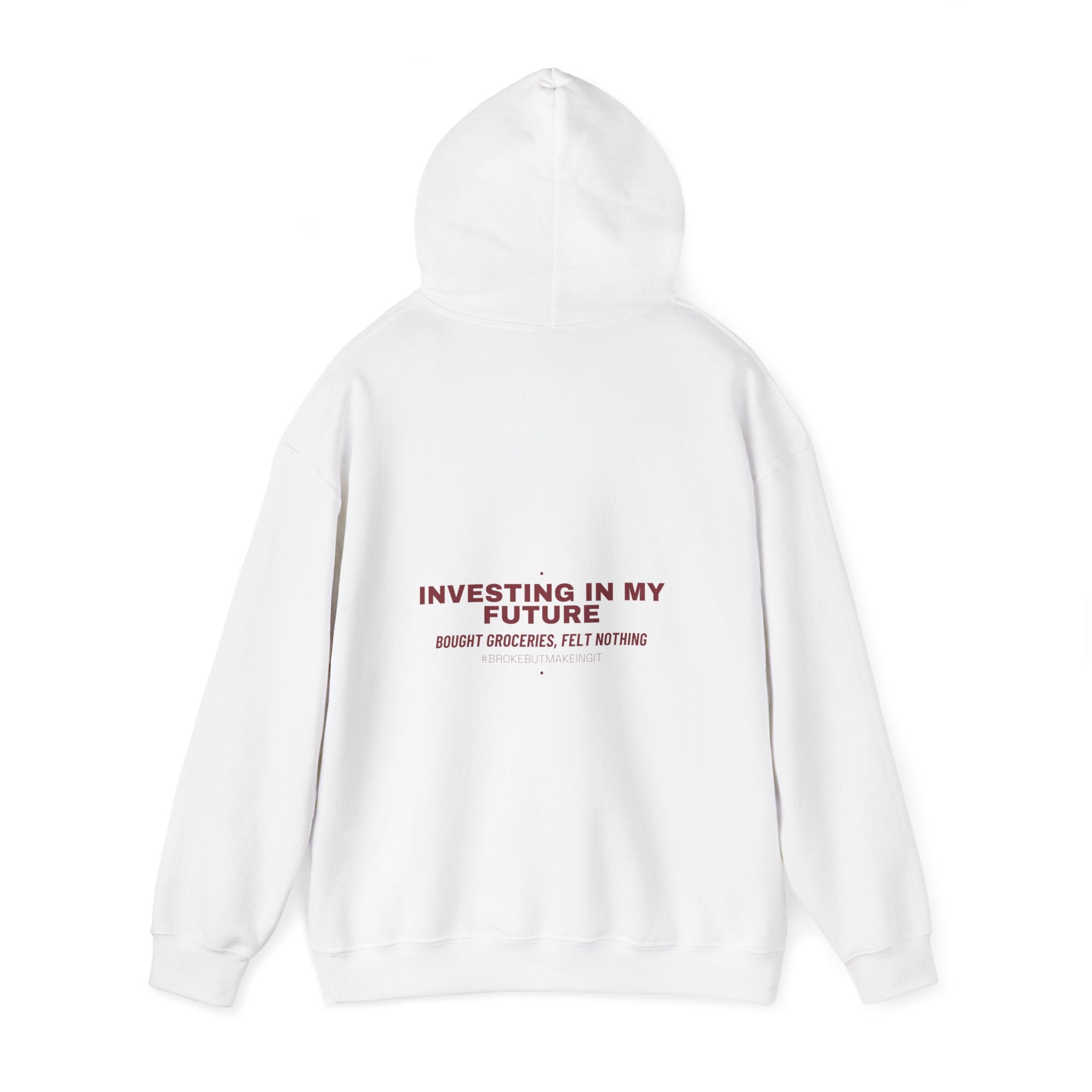 Investing In My Future - Trendy Teez Funny Hoodie (Back Print) mockup