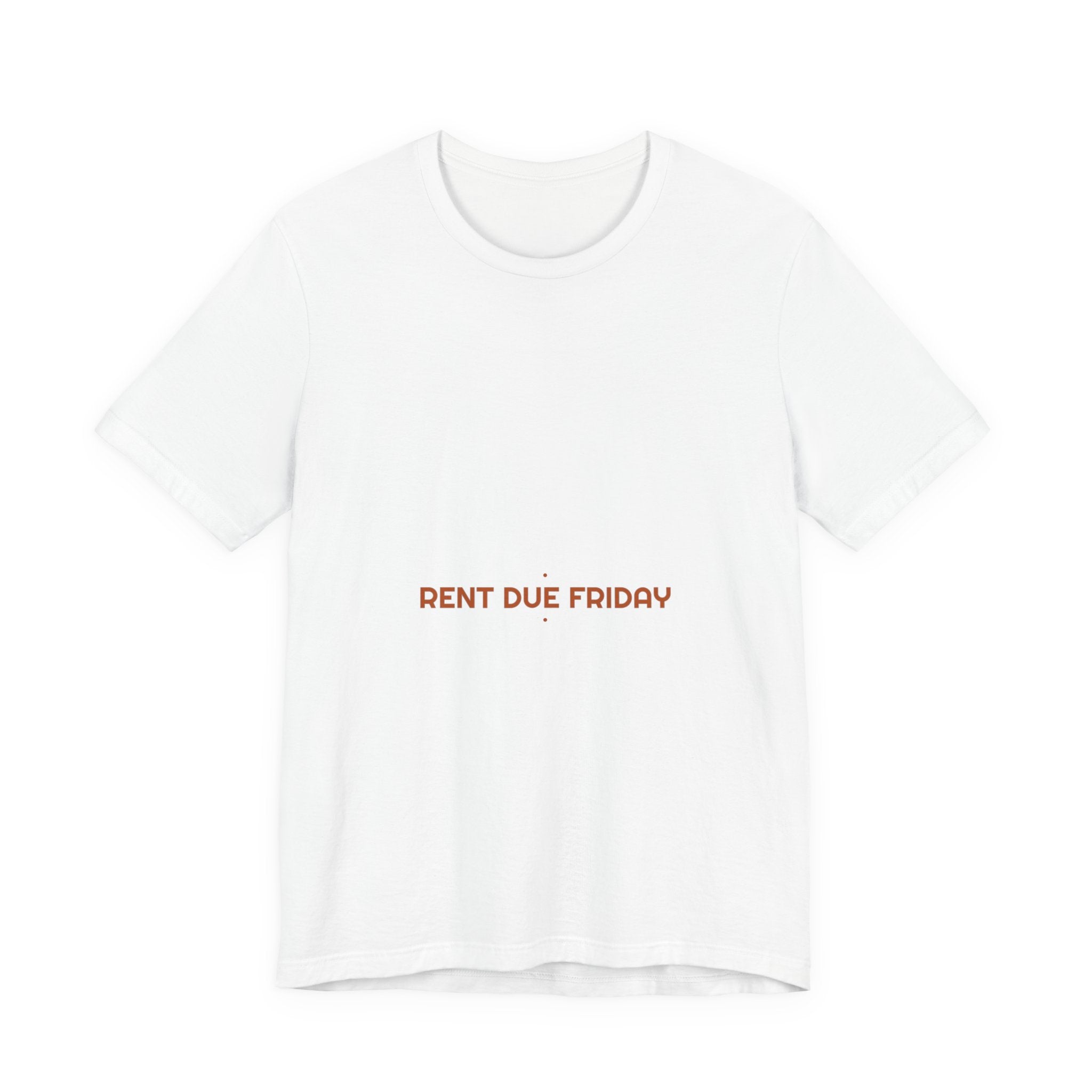 Rent Due Friday - Trendy Teez Funny Tee mockup