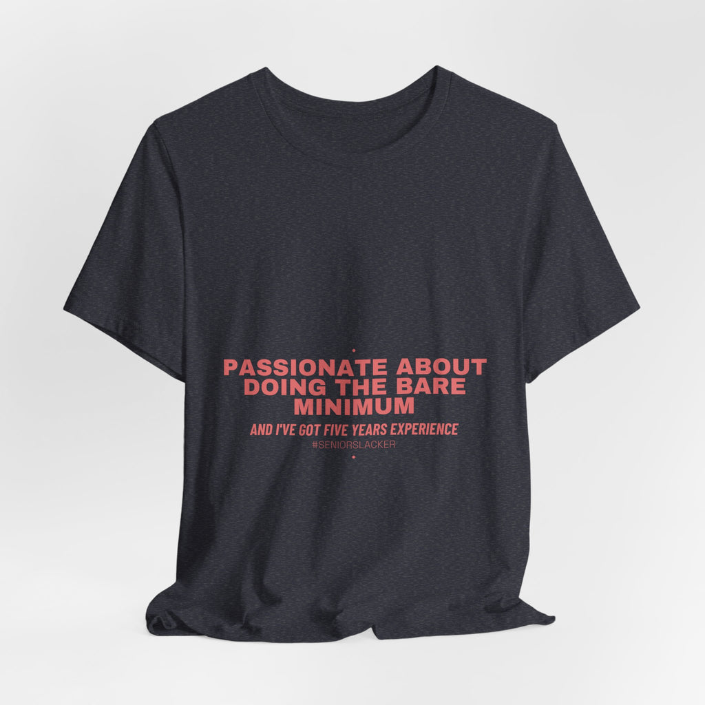 Passionate About Doing The Bare Minimum - Trendy Teez Funny Tee mockup