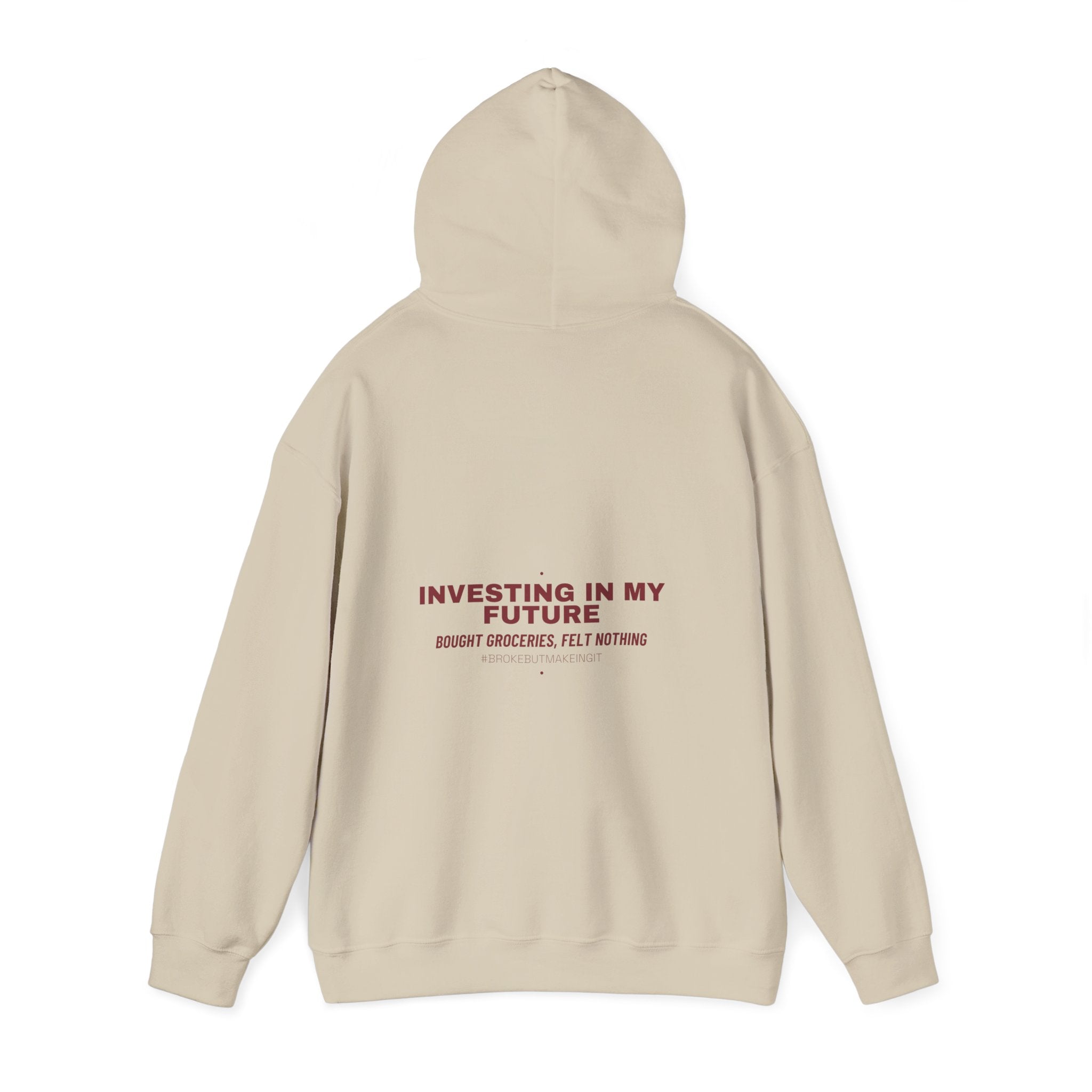 Investing In My Future - Trendy Teez Funny Hoodie (Back Print) mockup