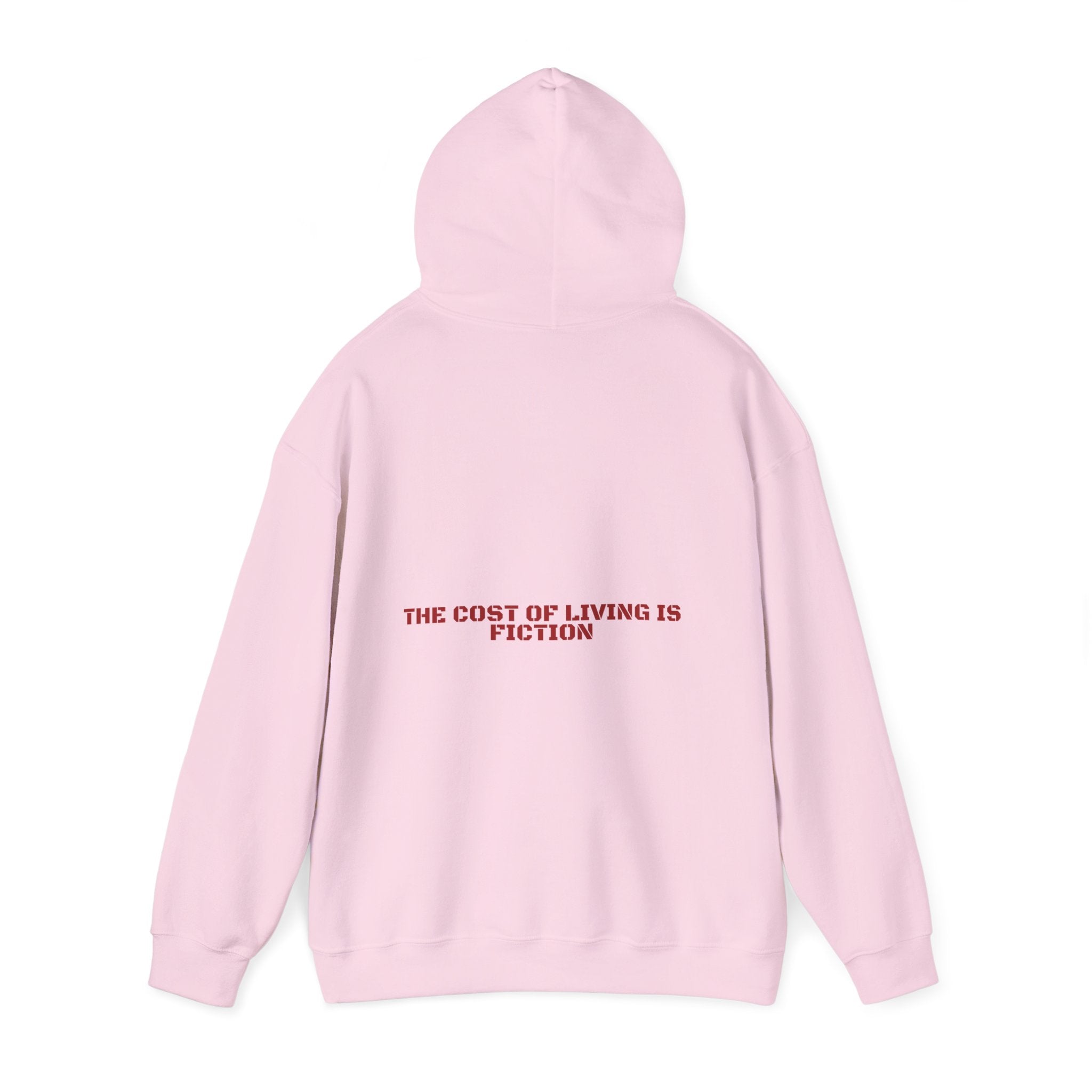 The Cost Of Living Is Fiction - Trendy Teez Funny Hoodie (Back Print) mockup
