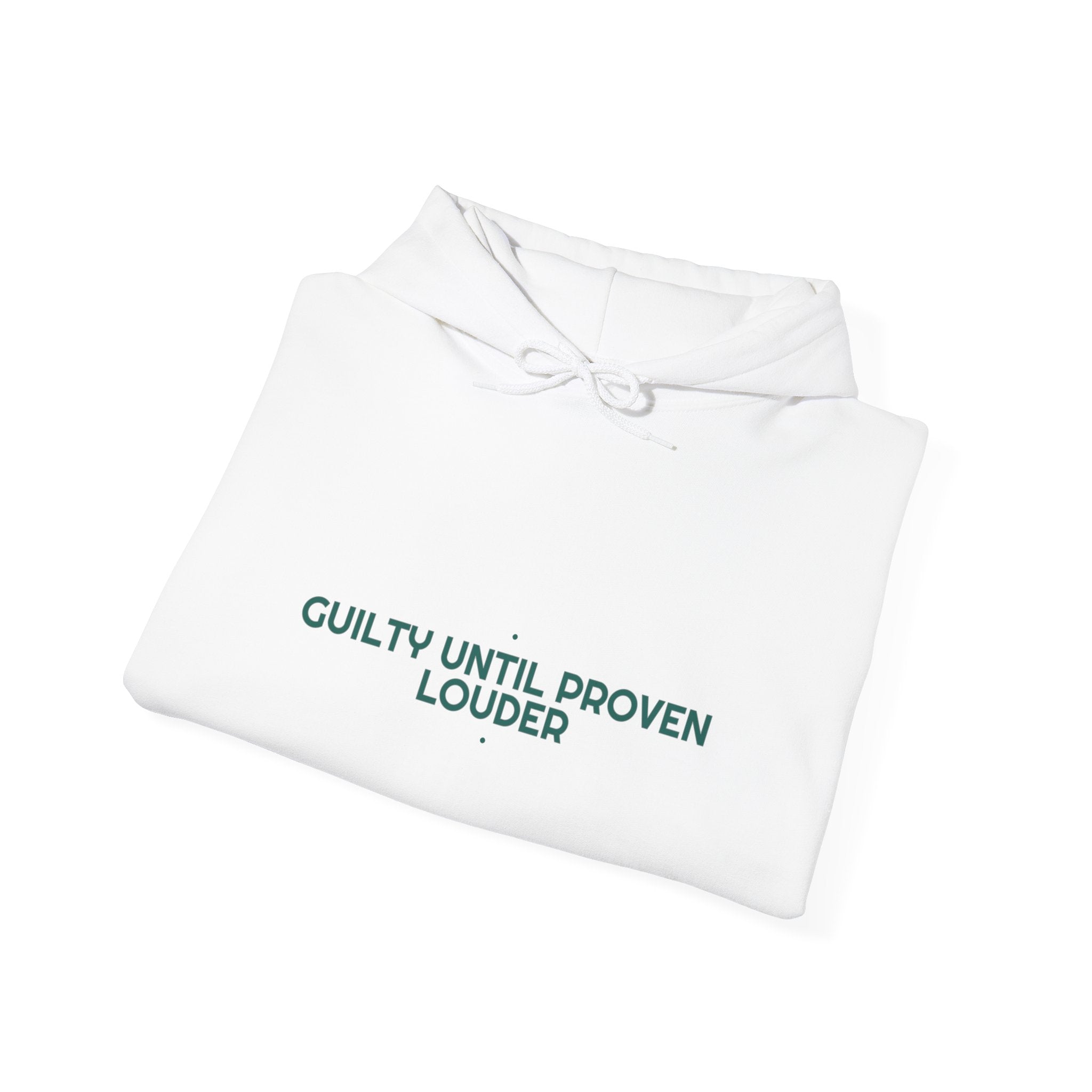 Guilty Until Proven Louder - Trendy Teez Funny Hoodie mockup