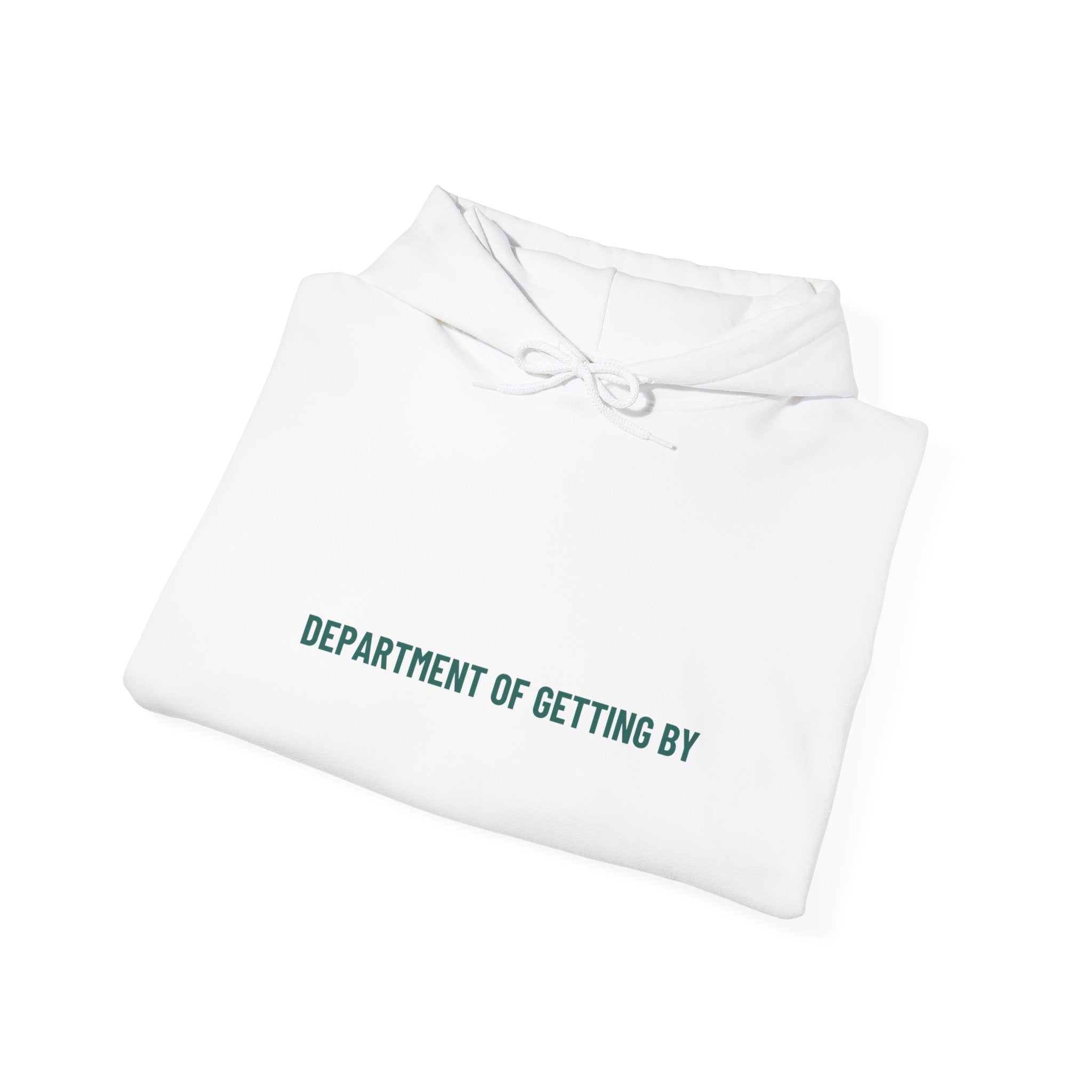 Department Of Getting By - Trendy Teez Funny Hoodie mockup