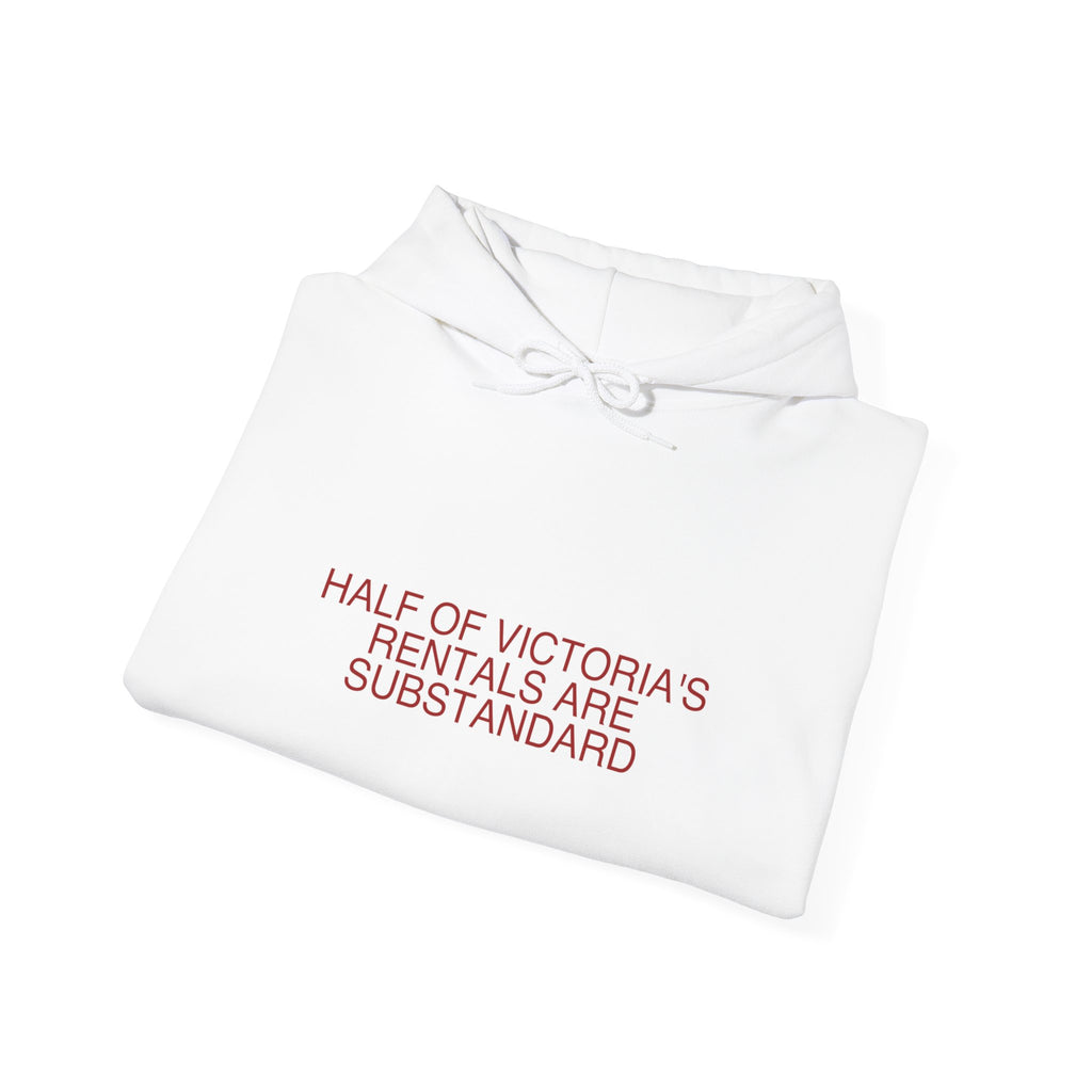 Half Of Victoria'S Rentals Are Substandard - Trendy Teez Funny Hoodie mockup