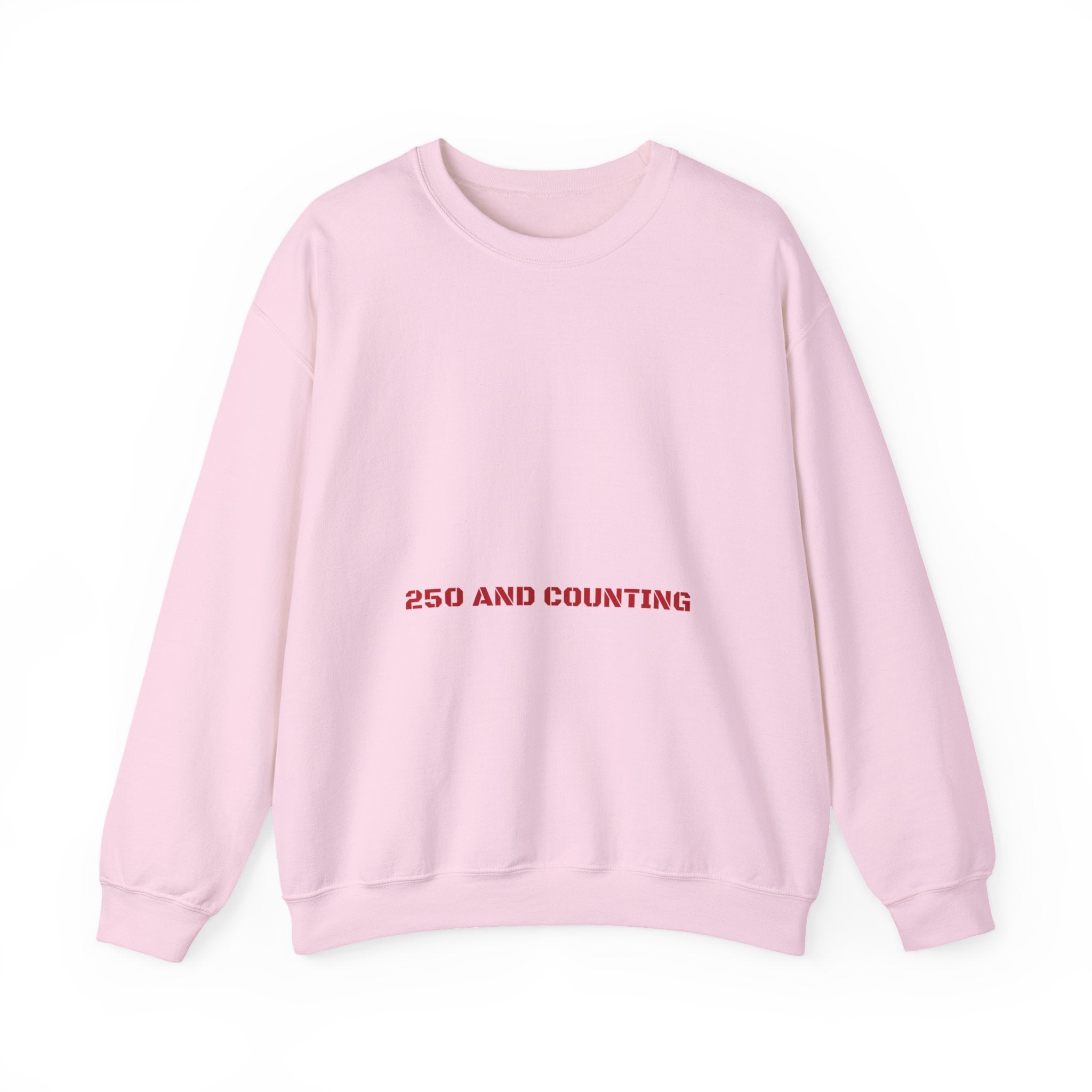 250 And Counting - Trendy Teez Funny Crewneck mockup