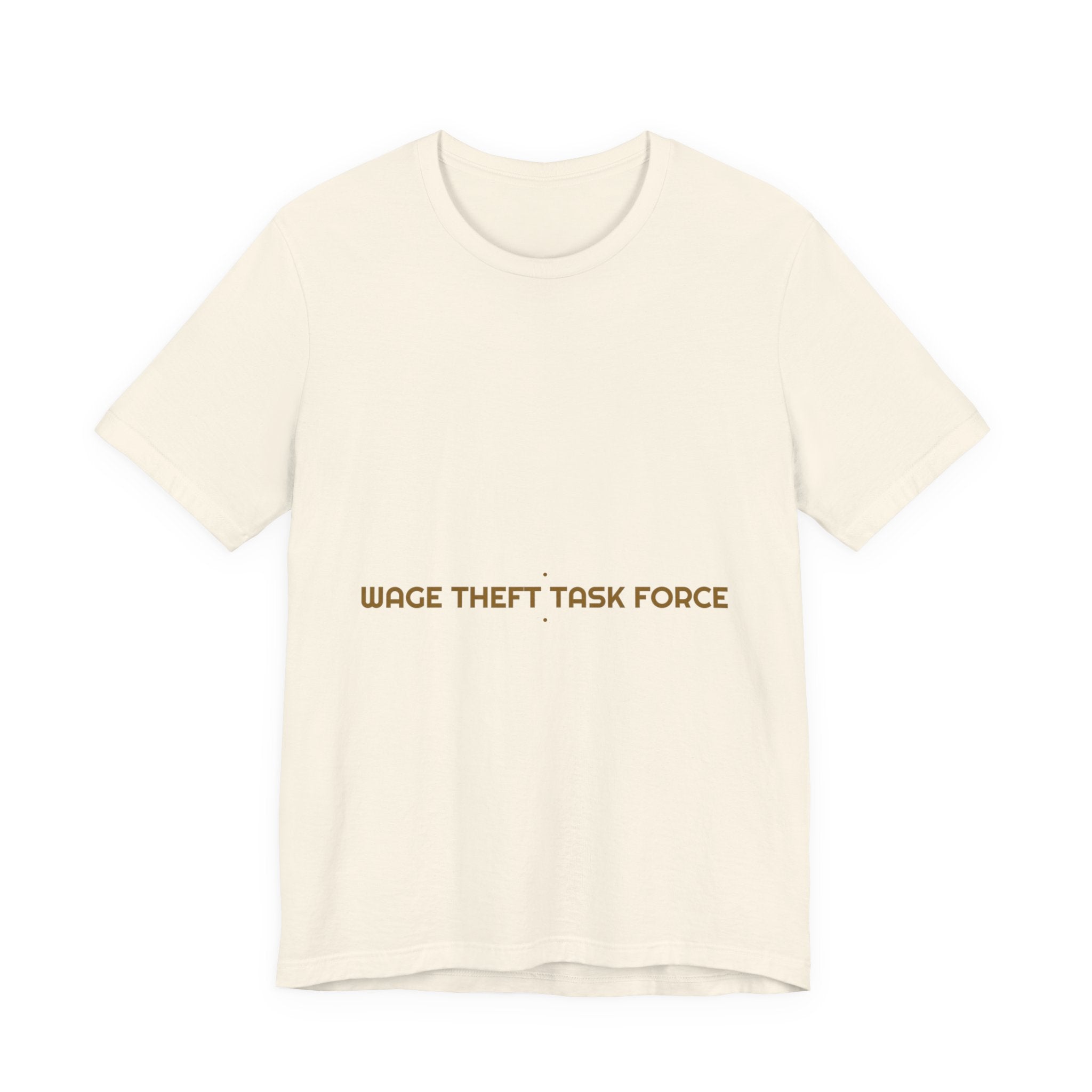 Wage Theft Task Force - Trendy Teez Funny Tee mockup