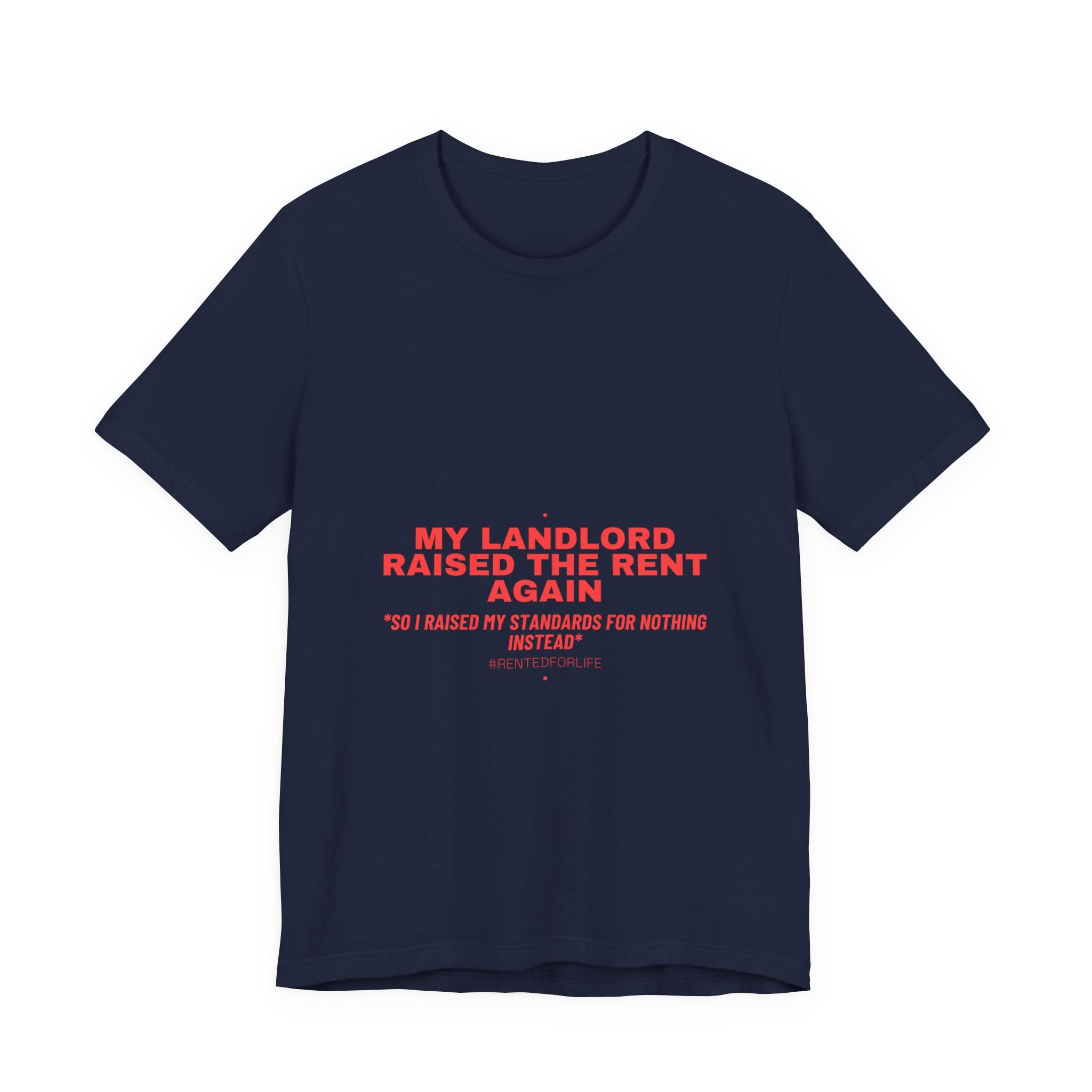 My Landlord Raised The Rent Again - Trendy Teez Funny Tee mockup