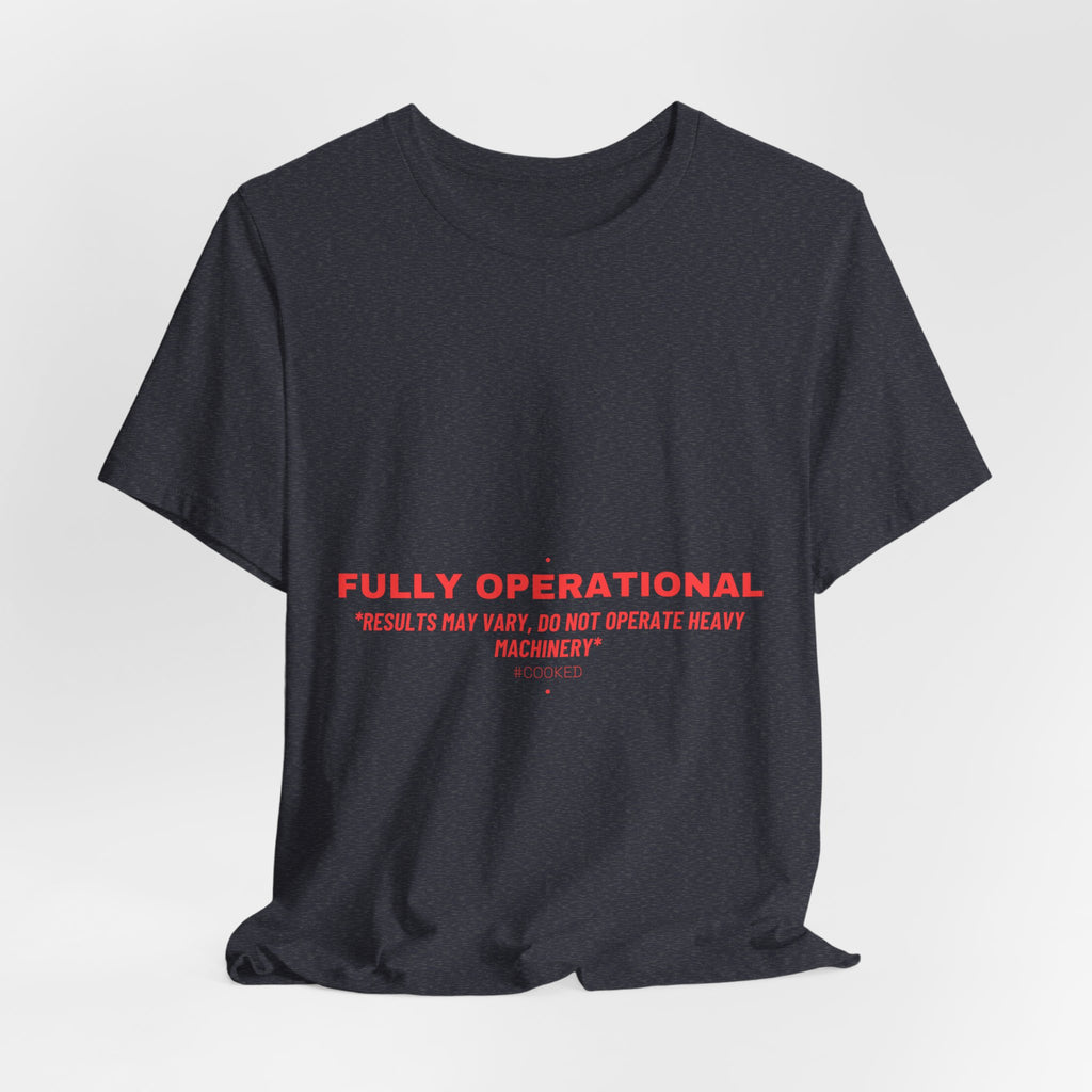 Fully Operational - Trendy Teez Funny Tee mockup