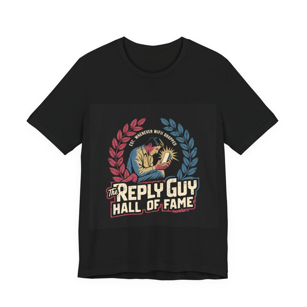 The Reply Guy Hall Of Fame - Trendy Teez Funny Tee mockup