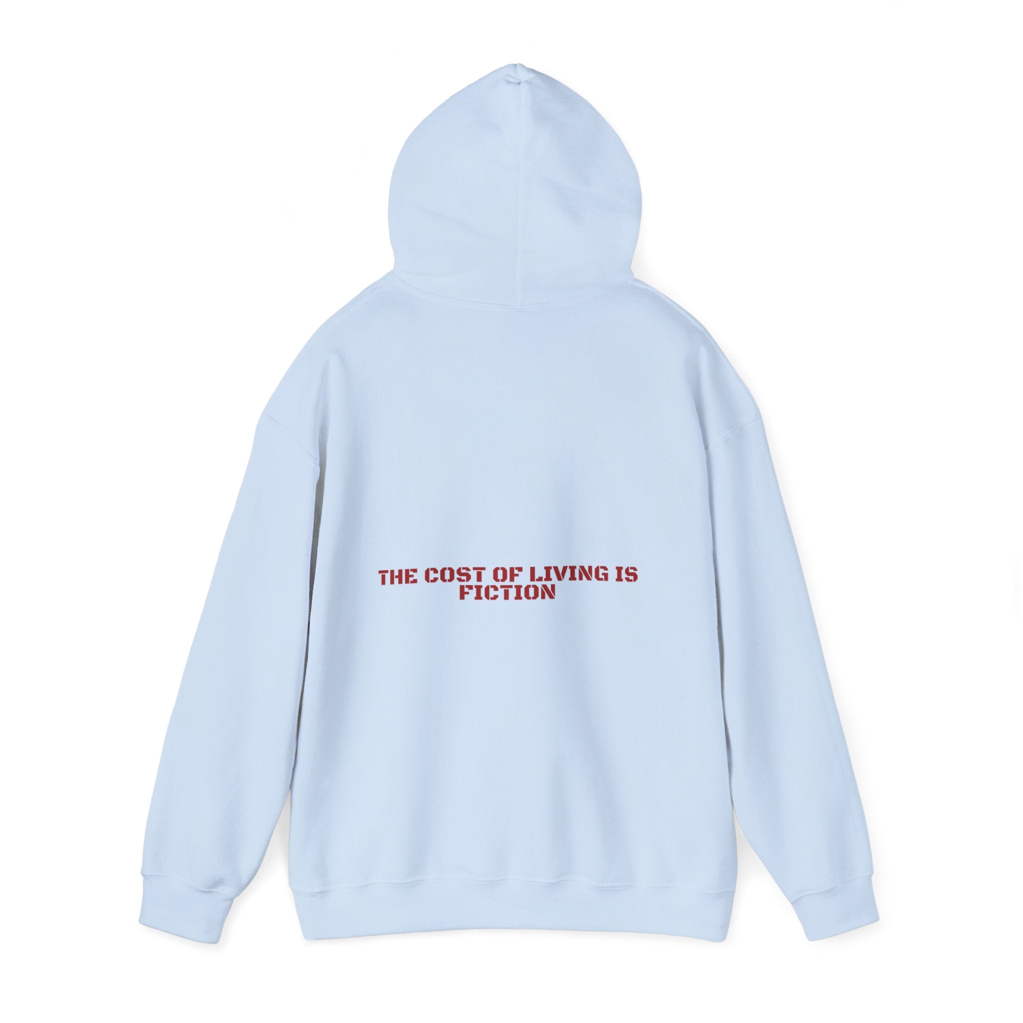The Cost Of Living Is Fiction - Trendy Teez Funny Hoodie (Back Print) mockup