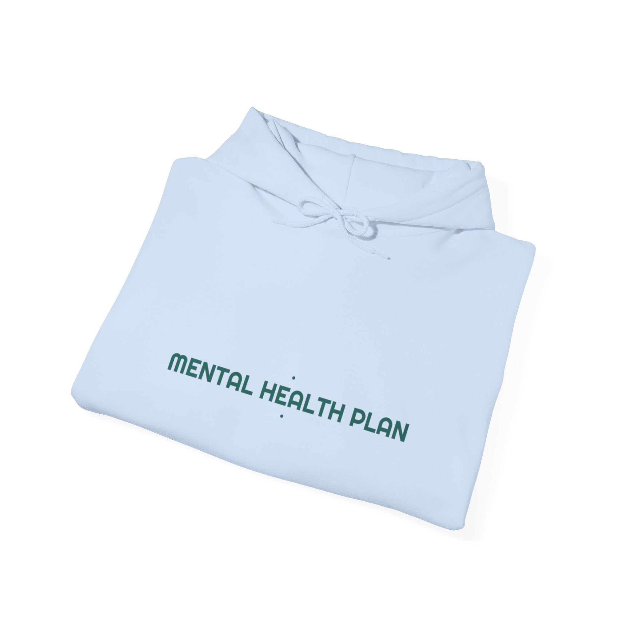 Mental Health Plan - Trendy Teez Funny Hoodie mockup