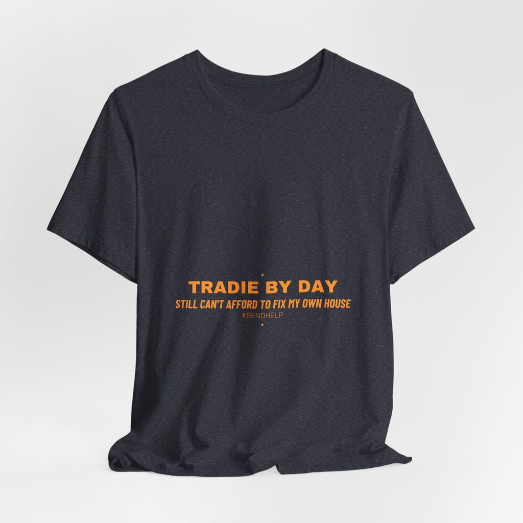 Tradie By Day - Trendy Teez Funny Tee mockup