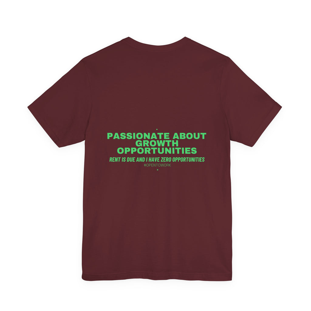Passionate About Growth Opportunities - Trendy Teez Funny Tee (Back Print) mockup