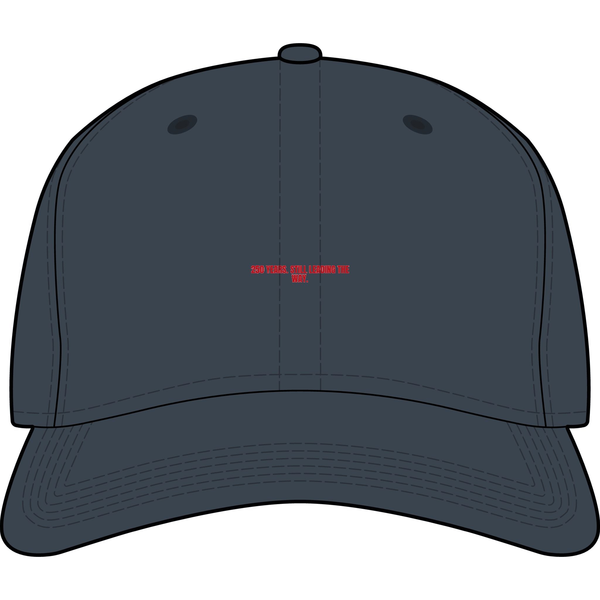 250 Years. Still Leading The Way. — Funny Cap