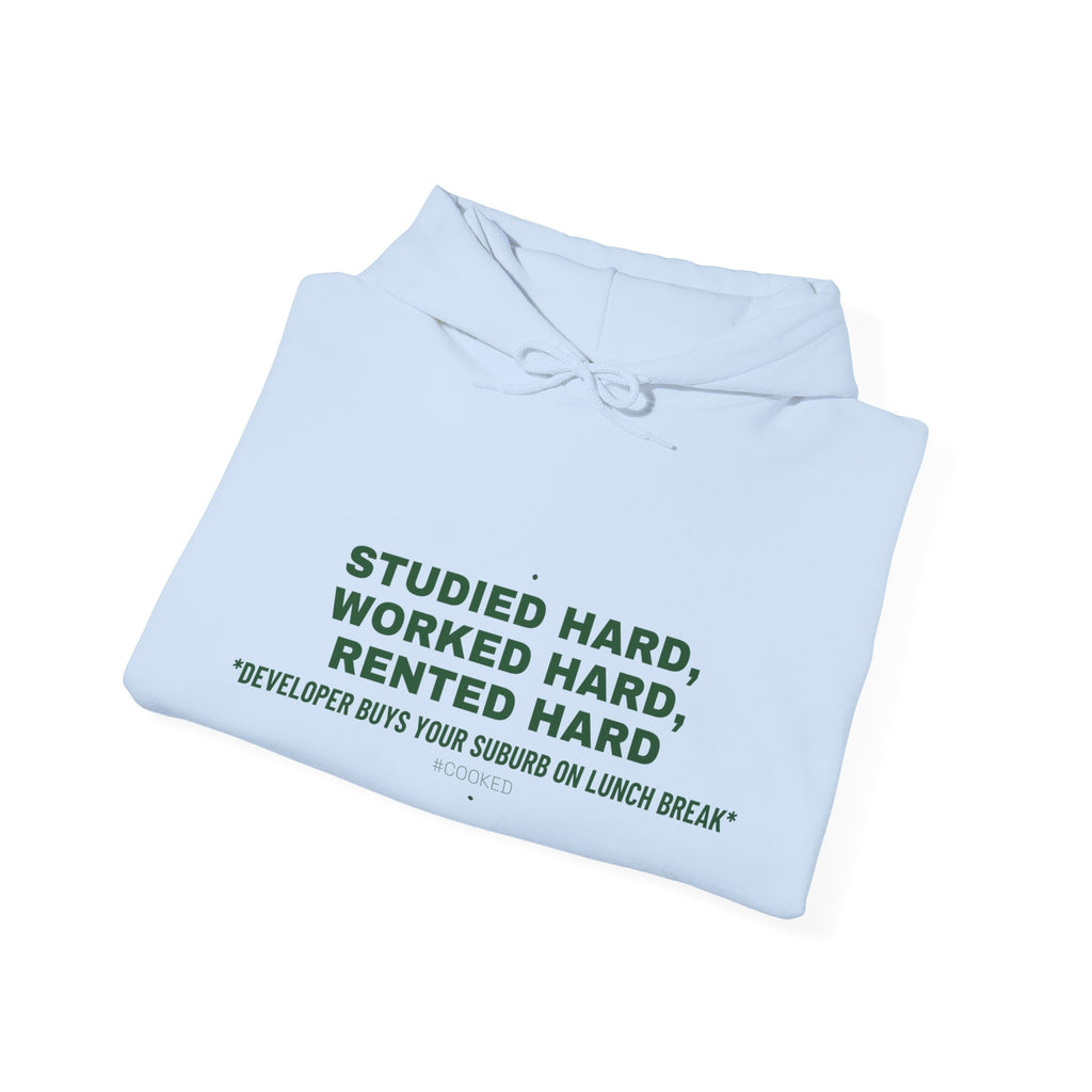 Studied Hard, Worked Hard, Rented Hard - Trendy Teez Funny Hoodie mockup