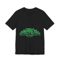 Finally Celebrating Something That Actually Mat... - Trendy Teez Funny Tee mockup