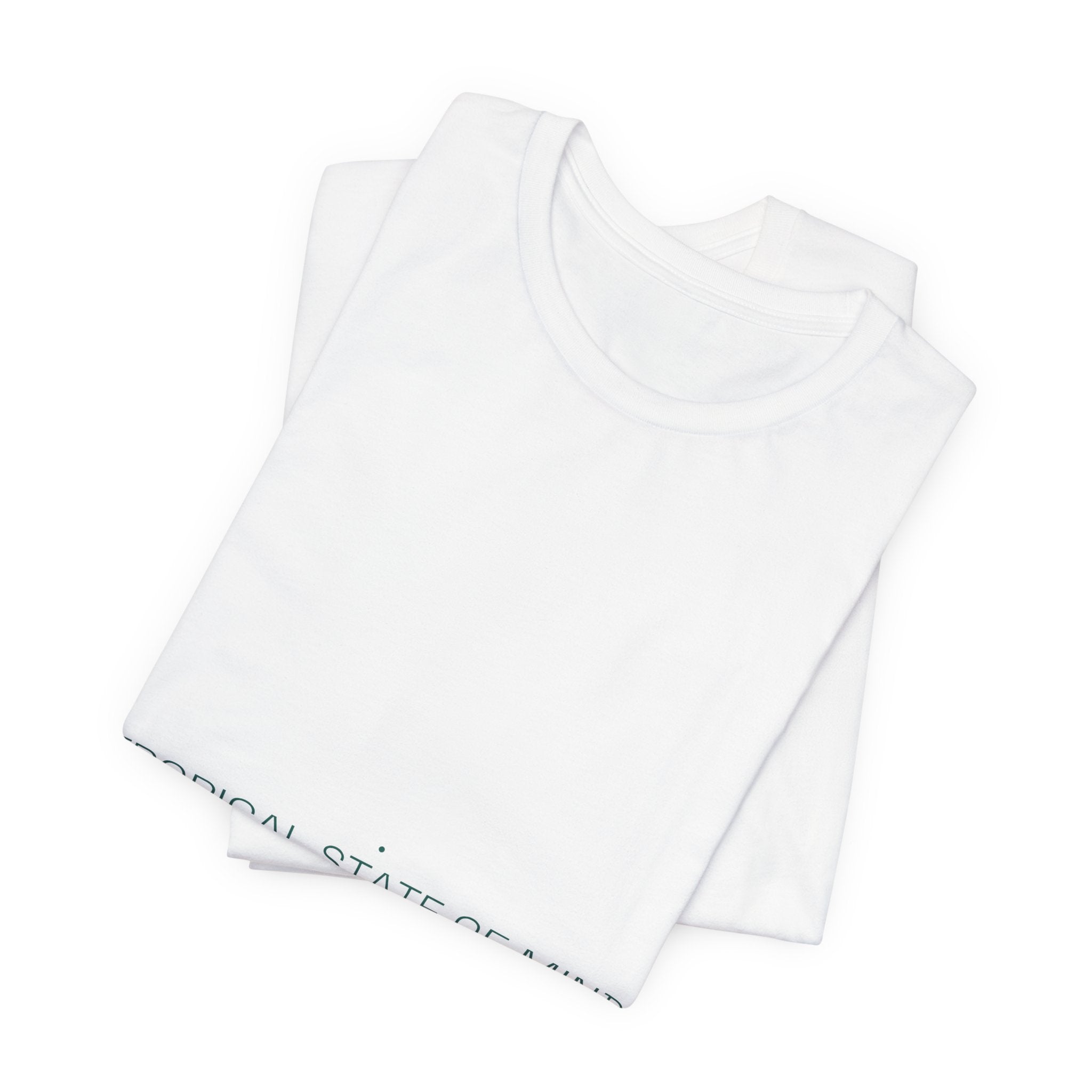 Tropical State Of Mind - Trendy Teez Funny Tee mockup