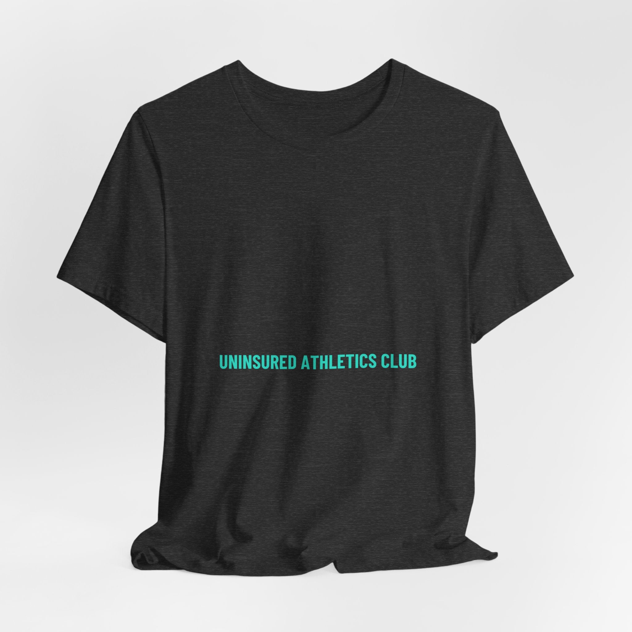 Uninsured Athletics Club - Trendy Teez Funny Tee mockup