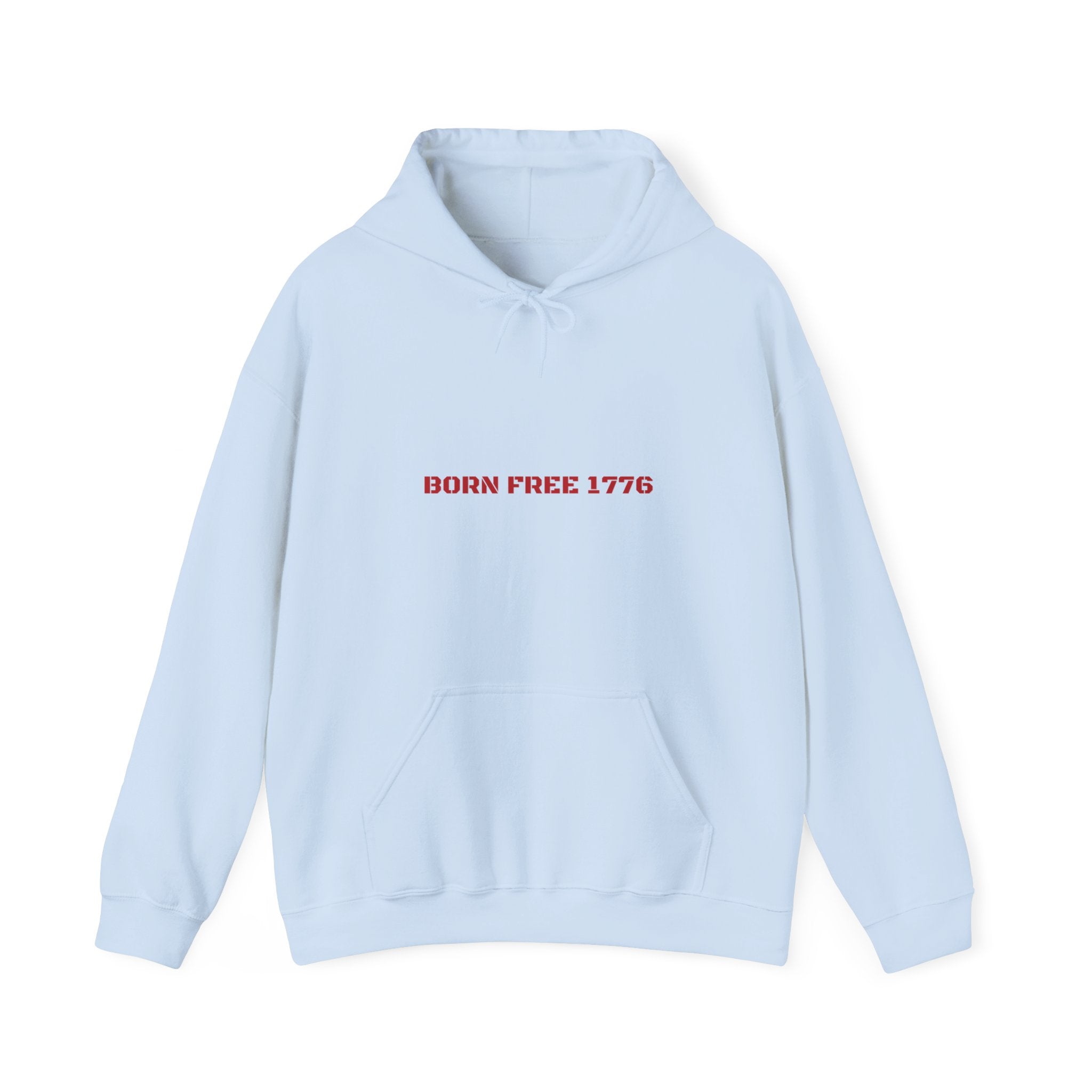 Born Free 1776 — Funny Hoodie