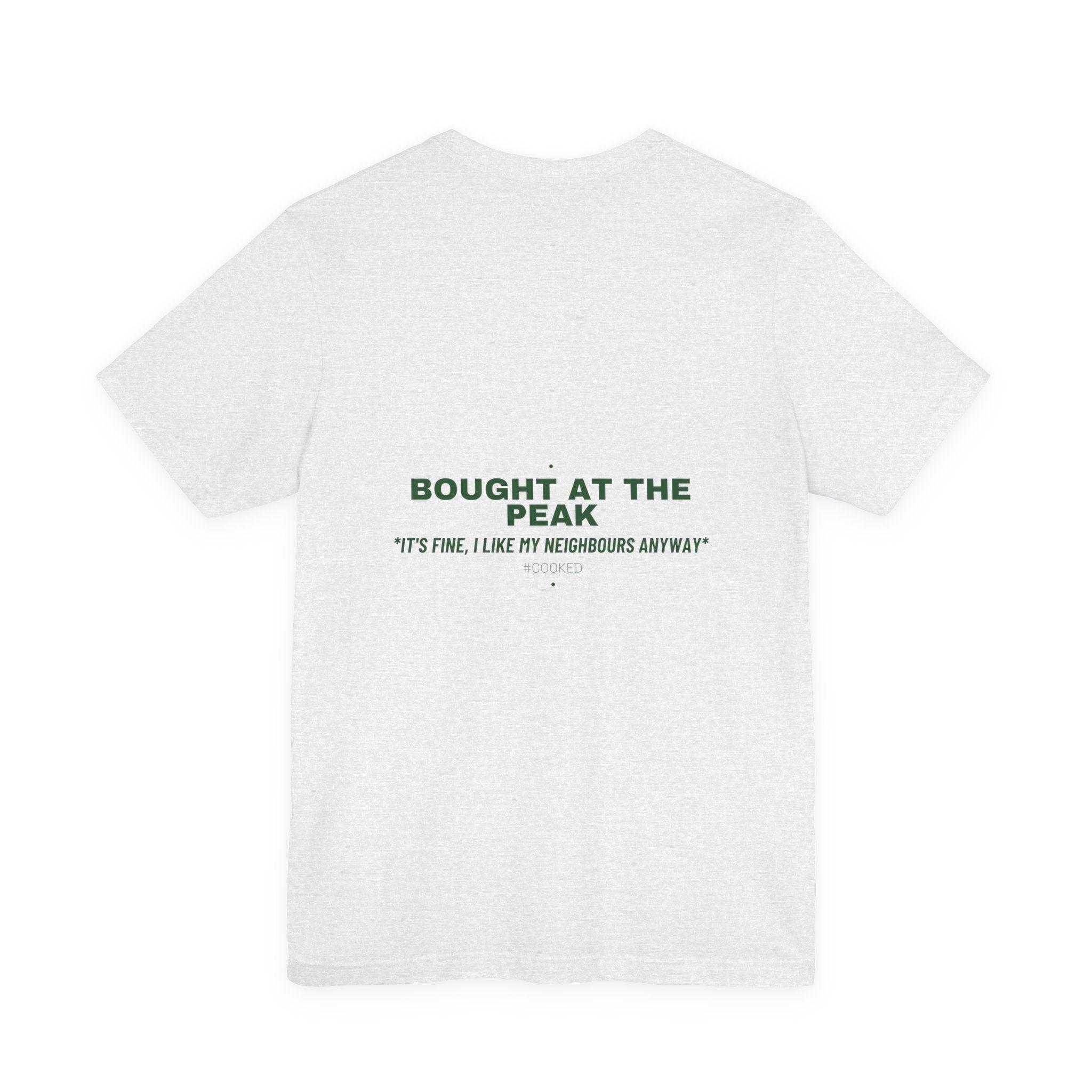 Bought At The Peak - Trendy Teez Funny Tee (Back Print) mockup
