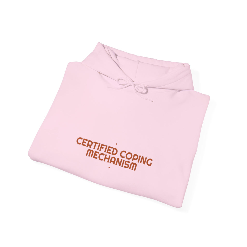 Certified Coping Mechanism - Trendy Teez Funny Hoodie mockup