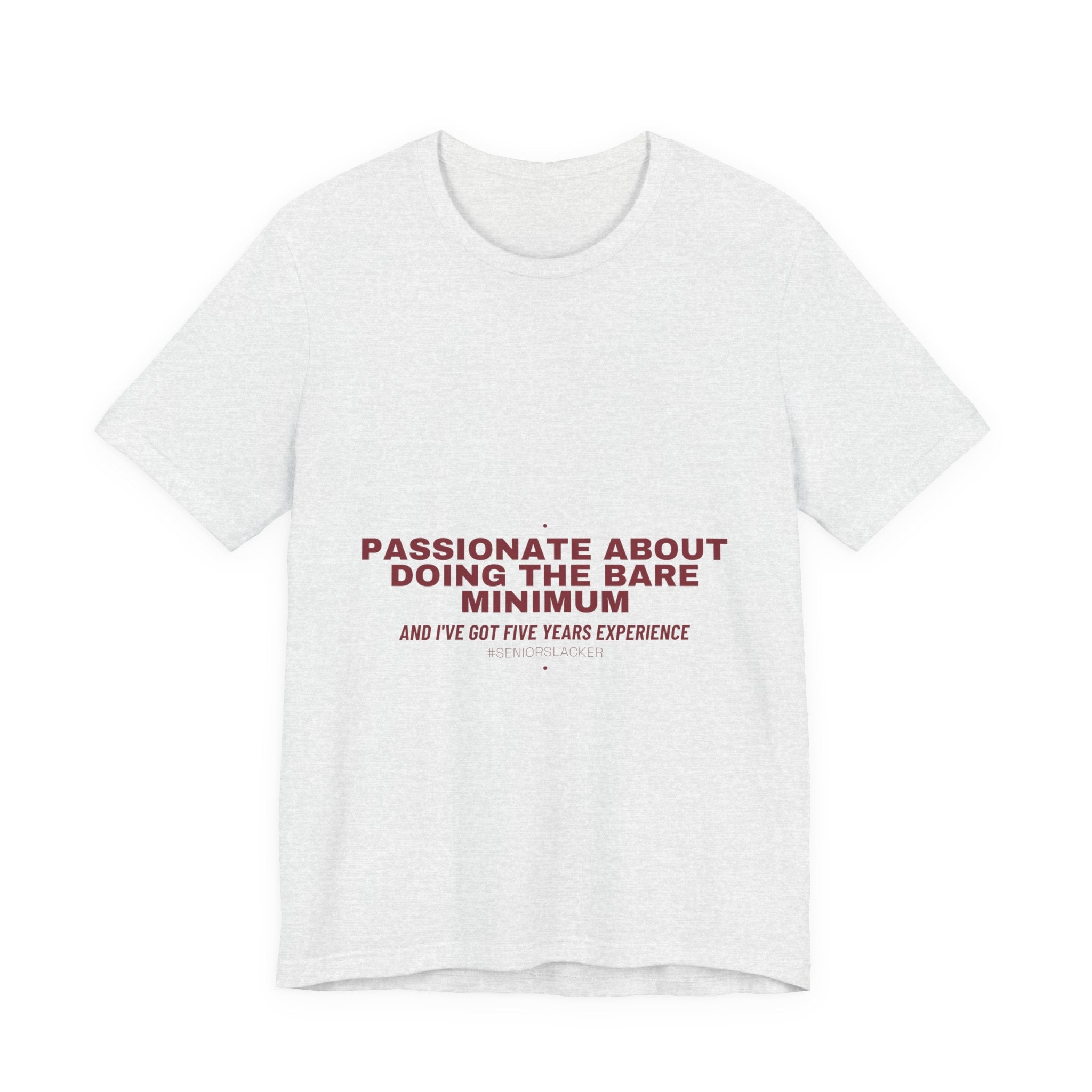 Passionate About Doing The Bare Minimum - Trendy Teez Funny Tee mockup