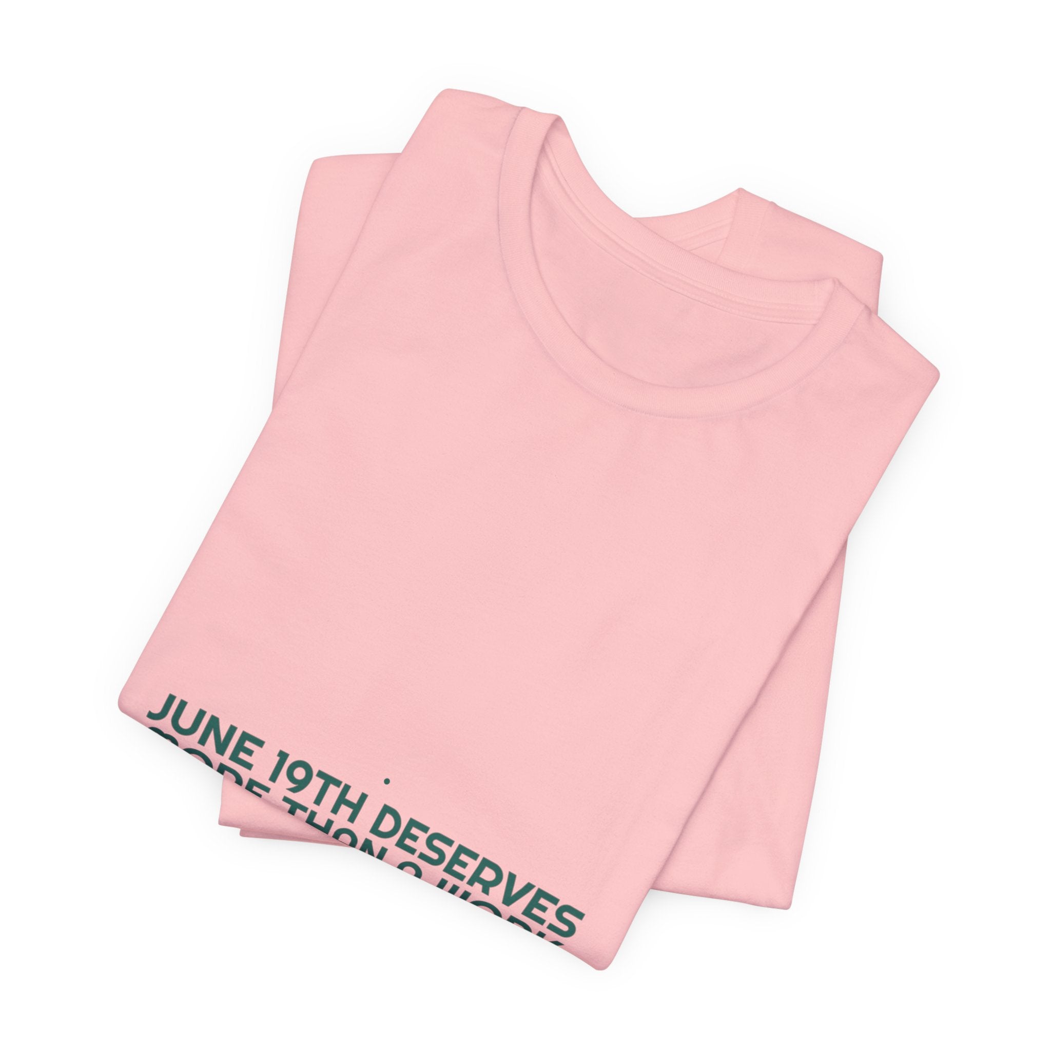 June 19Th Deserves More Than A Work Email - Trendy Teez Funny Tee mockup