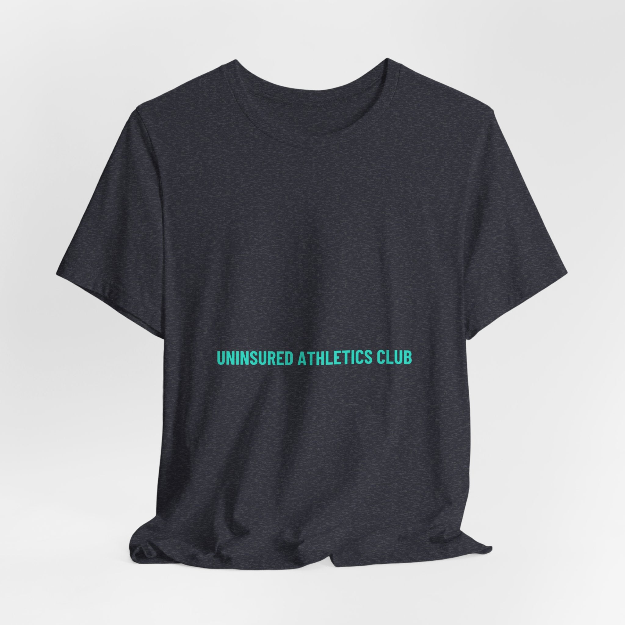 Uninsured Athletics Club - Trendy Teez Funny Tee mockup
