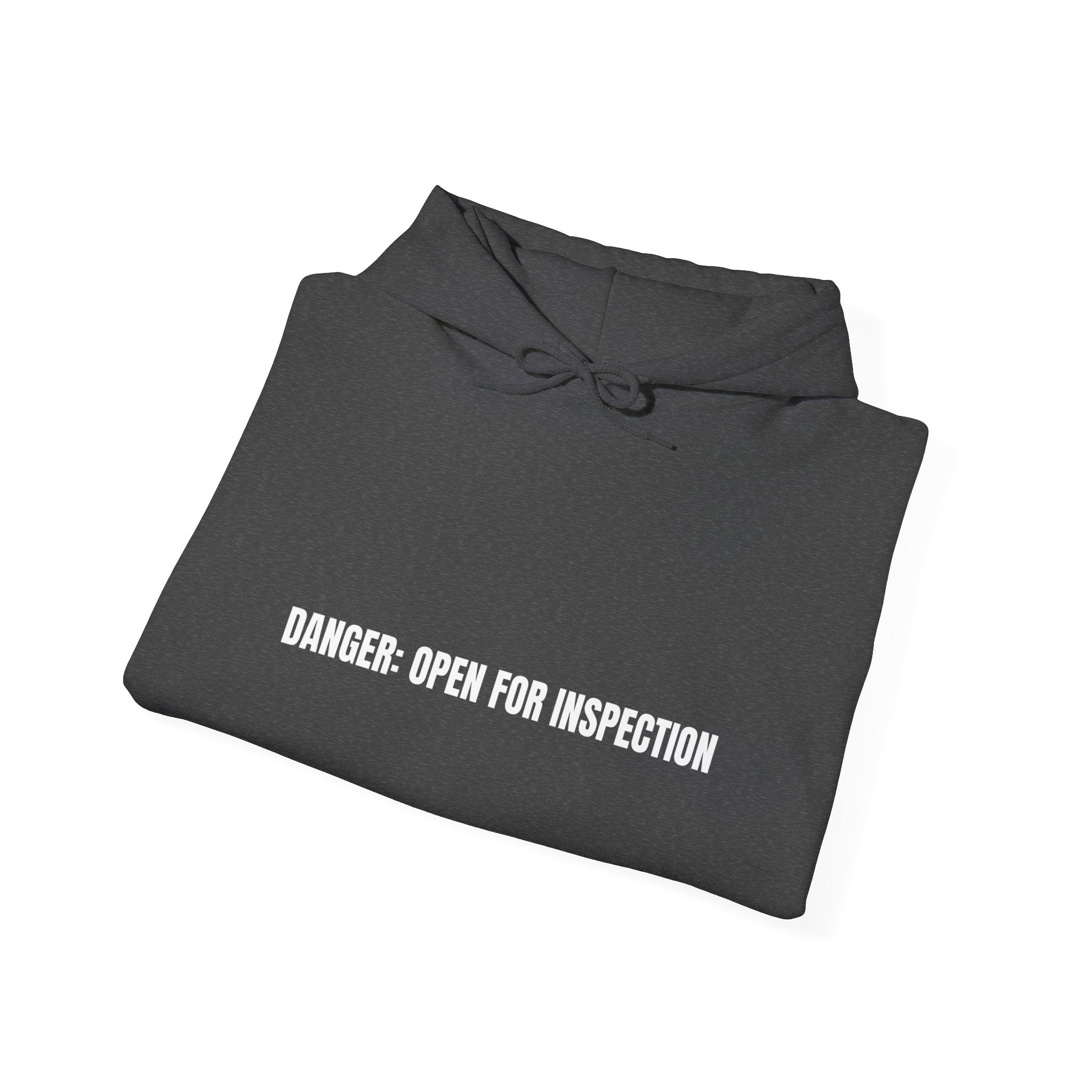 Danger: Open For Inspection - Trendy Teez Funny Hoodie mockup