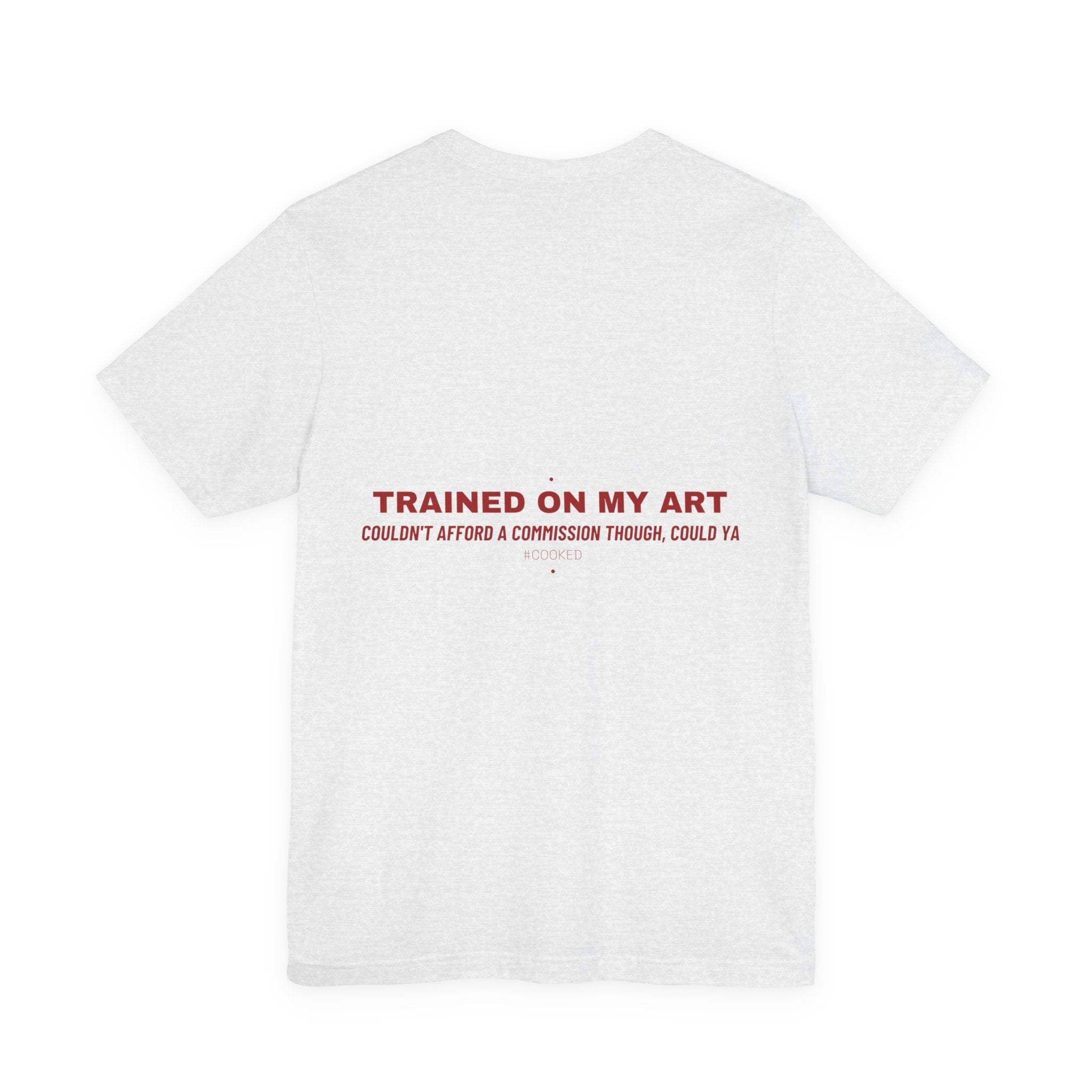 Trained On My Art - Trendy Teez Funny Tee (Back Print) mockup