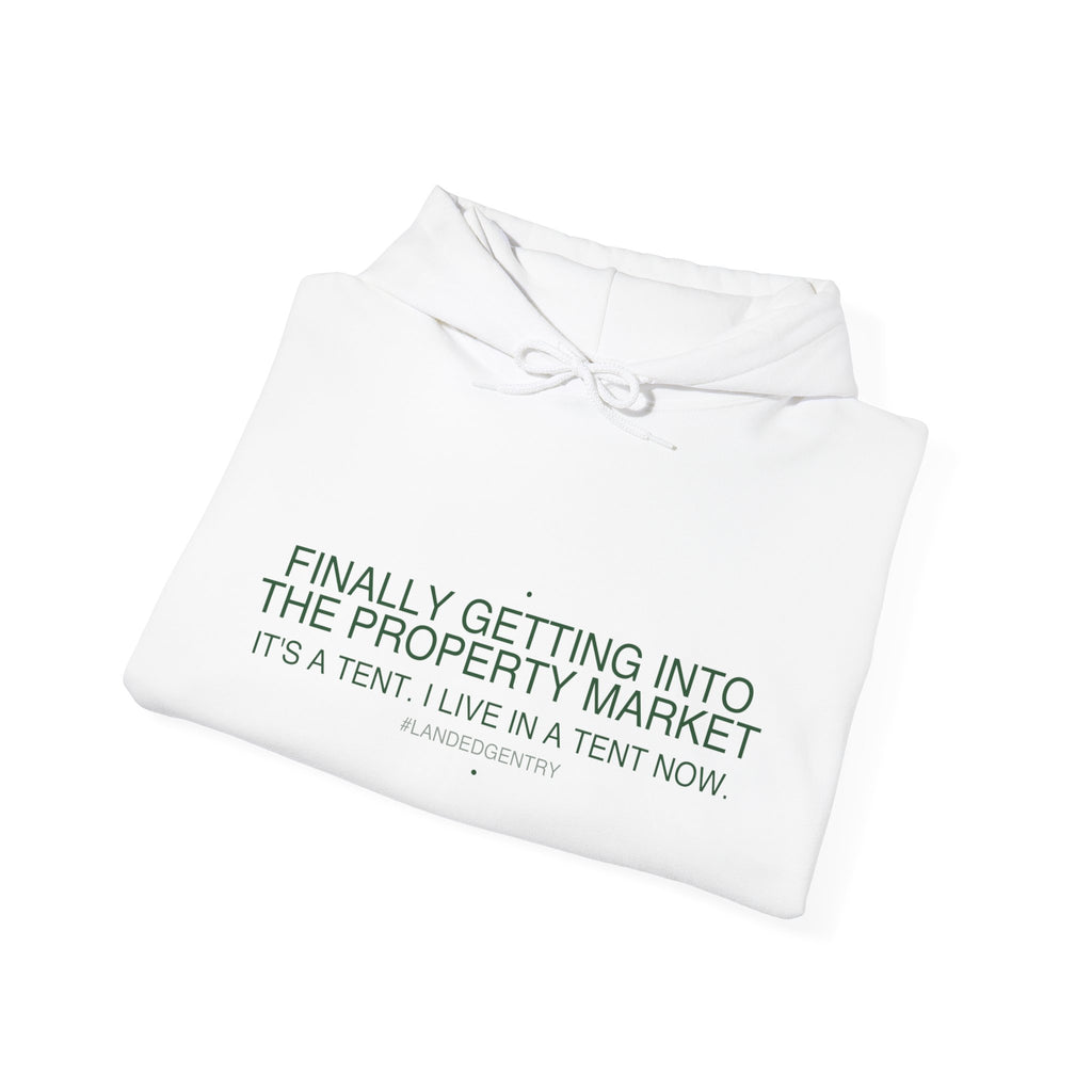 Finally Getting Into The Property Market - Trendy Teez Funny Hoodie mockup