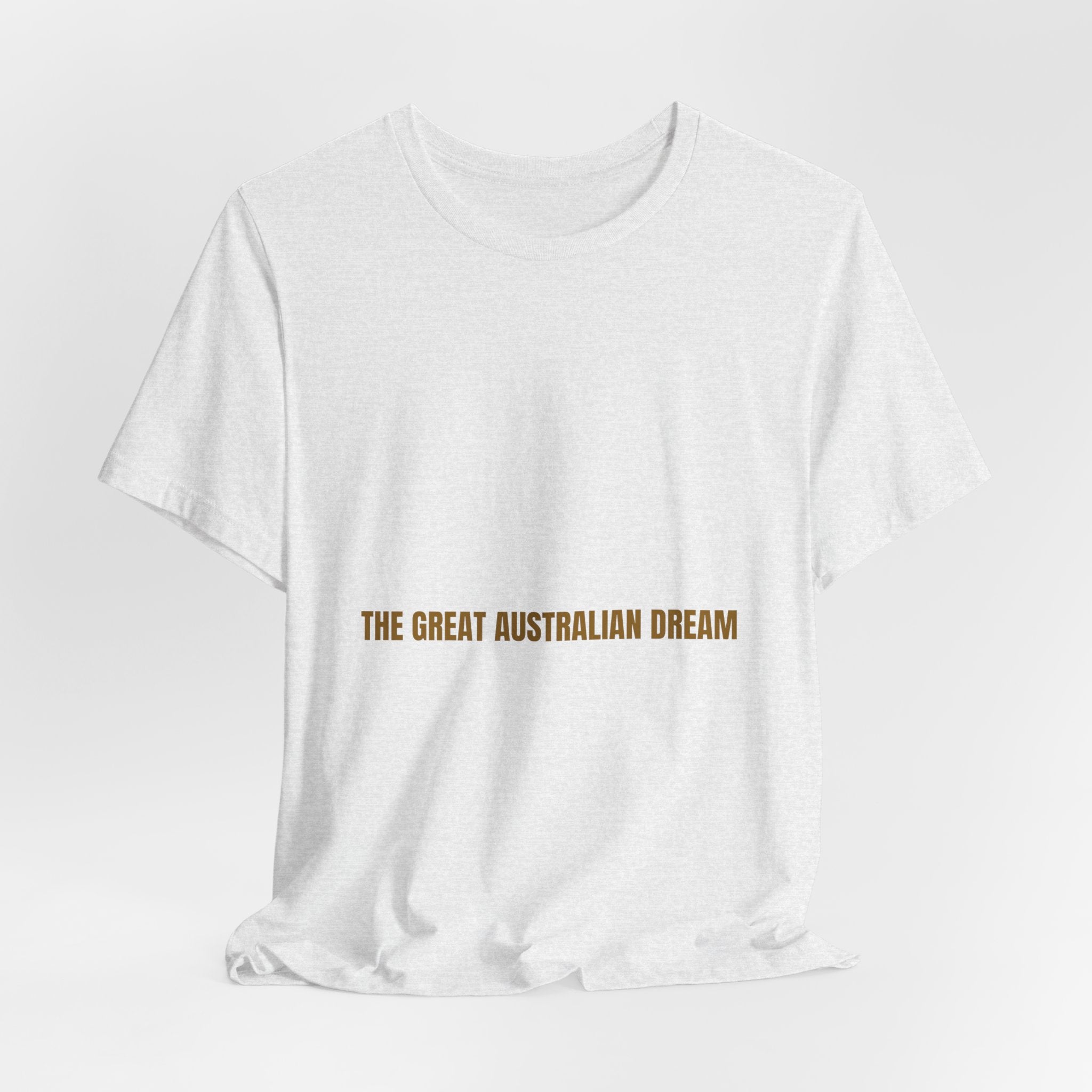 The Great Australian Dream - Trendy Teez Funny Tee mockup