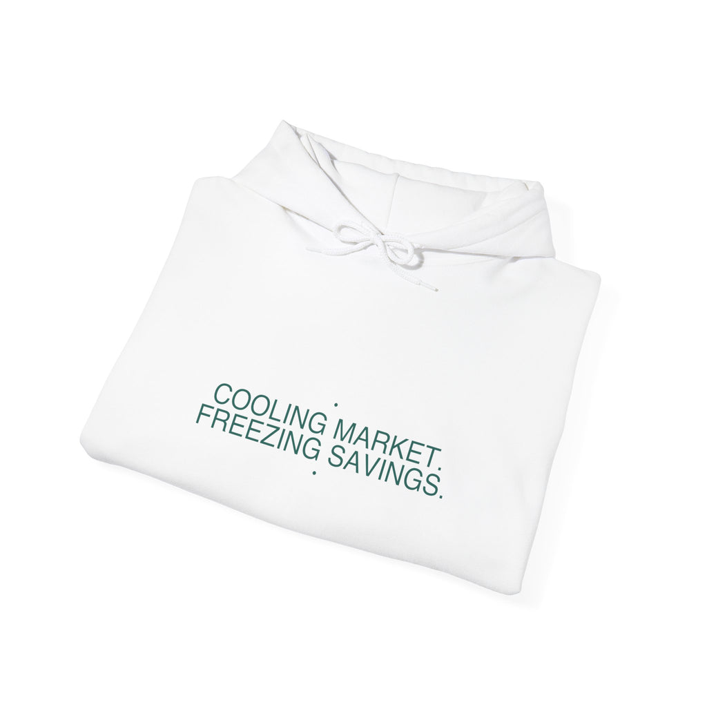 Cooling Market. Freezing Savings. - Trendy Teez Funny Hoodie mockup