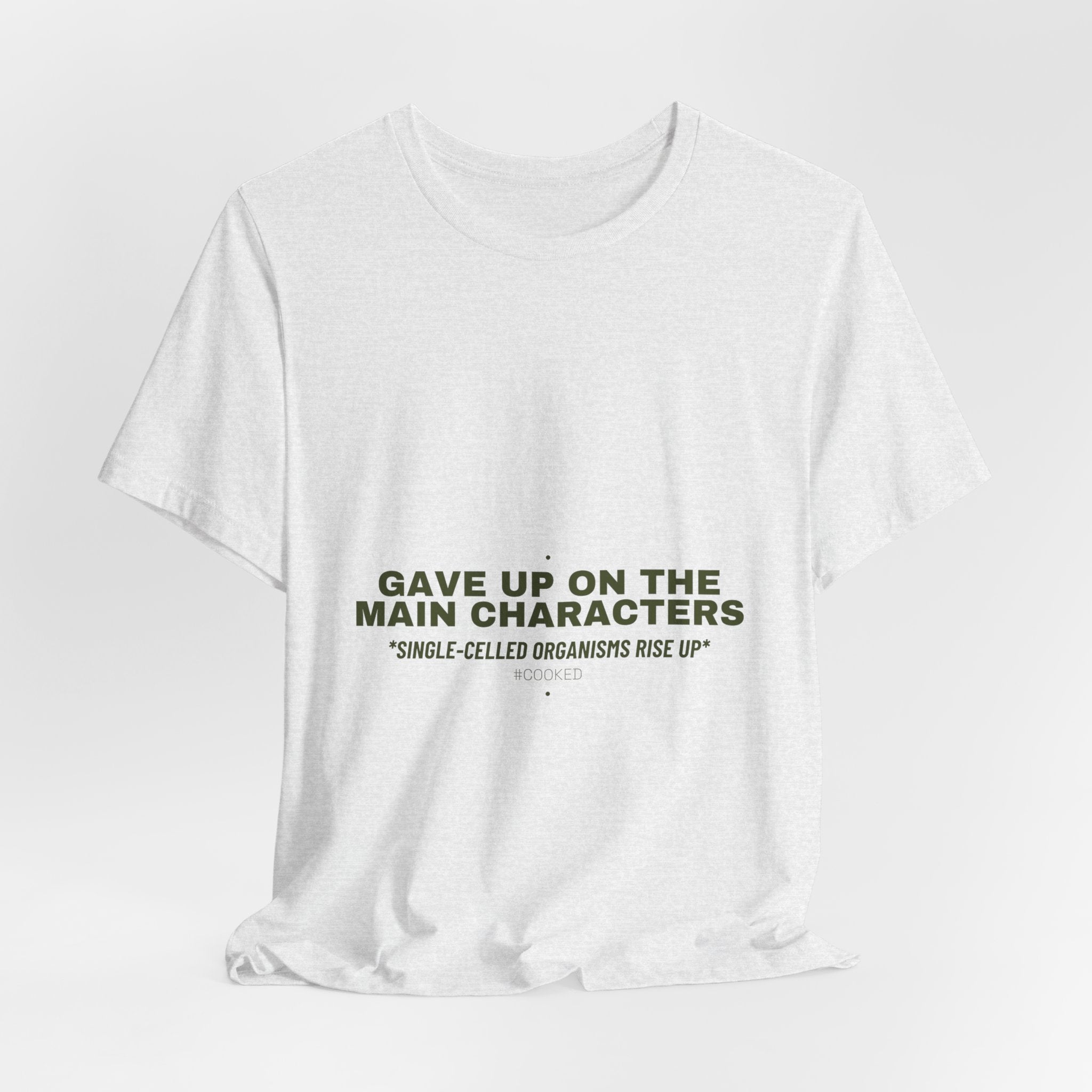Gave Up On The Main Characters - Trendy Teez Funny Tee mockup