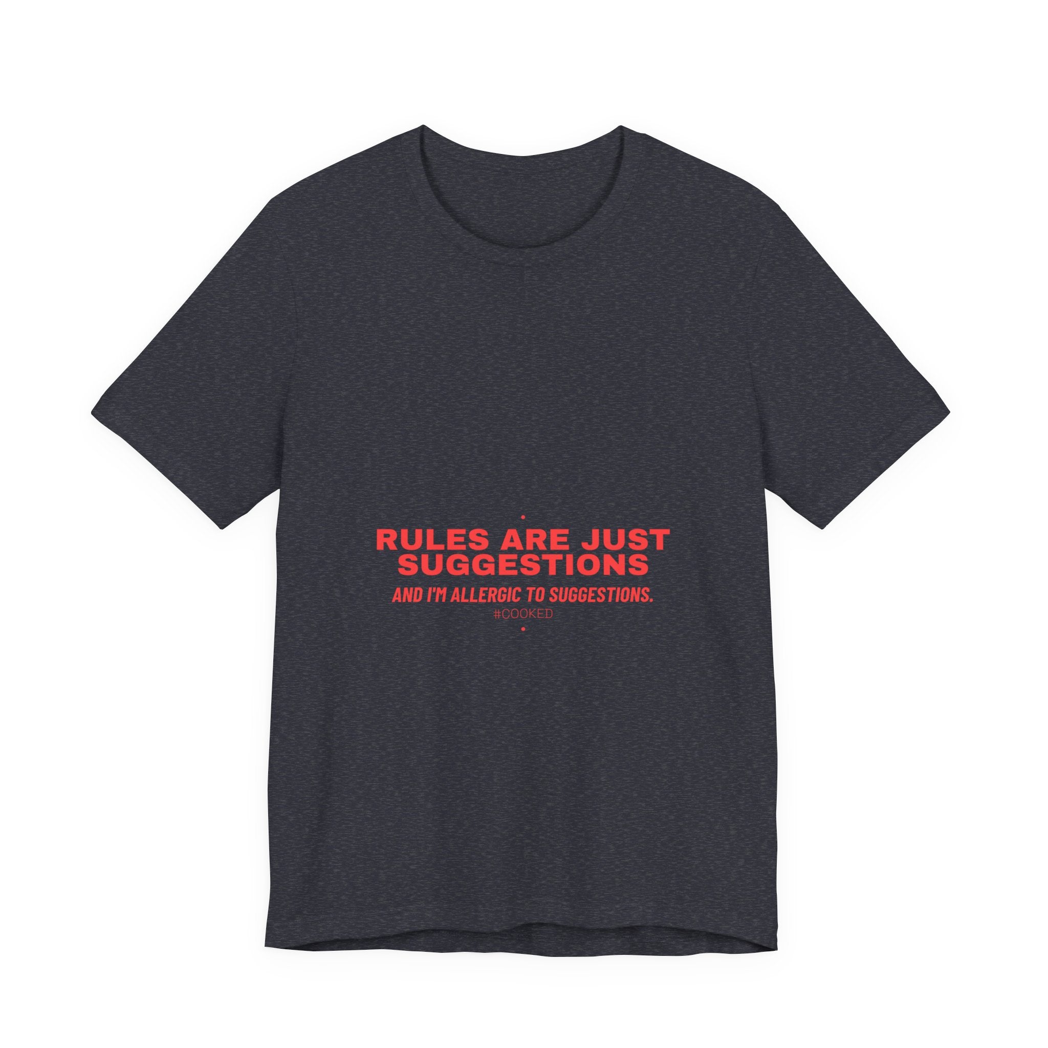 Rules Are Just Suggestions - Trendy Teez Funny Tee mockup