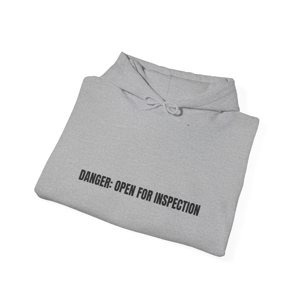 Danger: Open For Inspection - Trendy Teez Funny Hoodie mockup