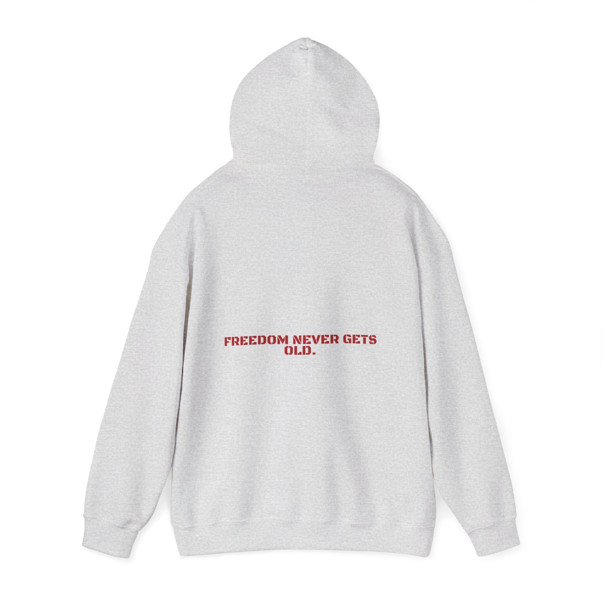 Freedom Never Gets Old. - Trendy Teez Funny Hoodie (Back Print) mockup