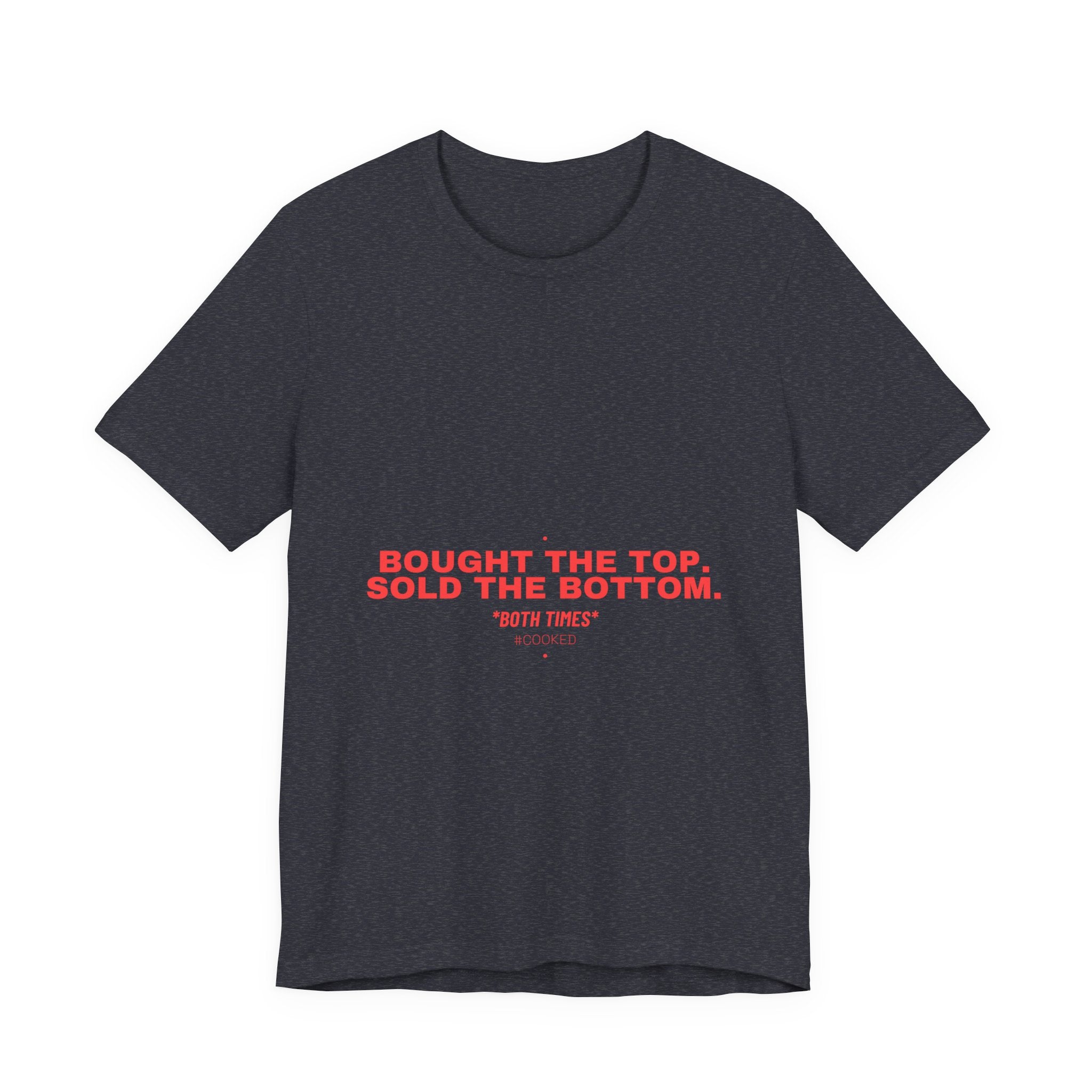Bought The Top. Sold The Bottom. - Trendy Teez Funny Tee mockup